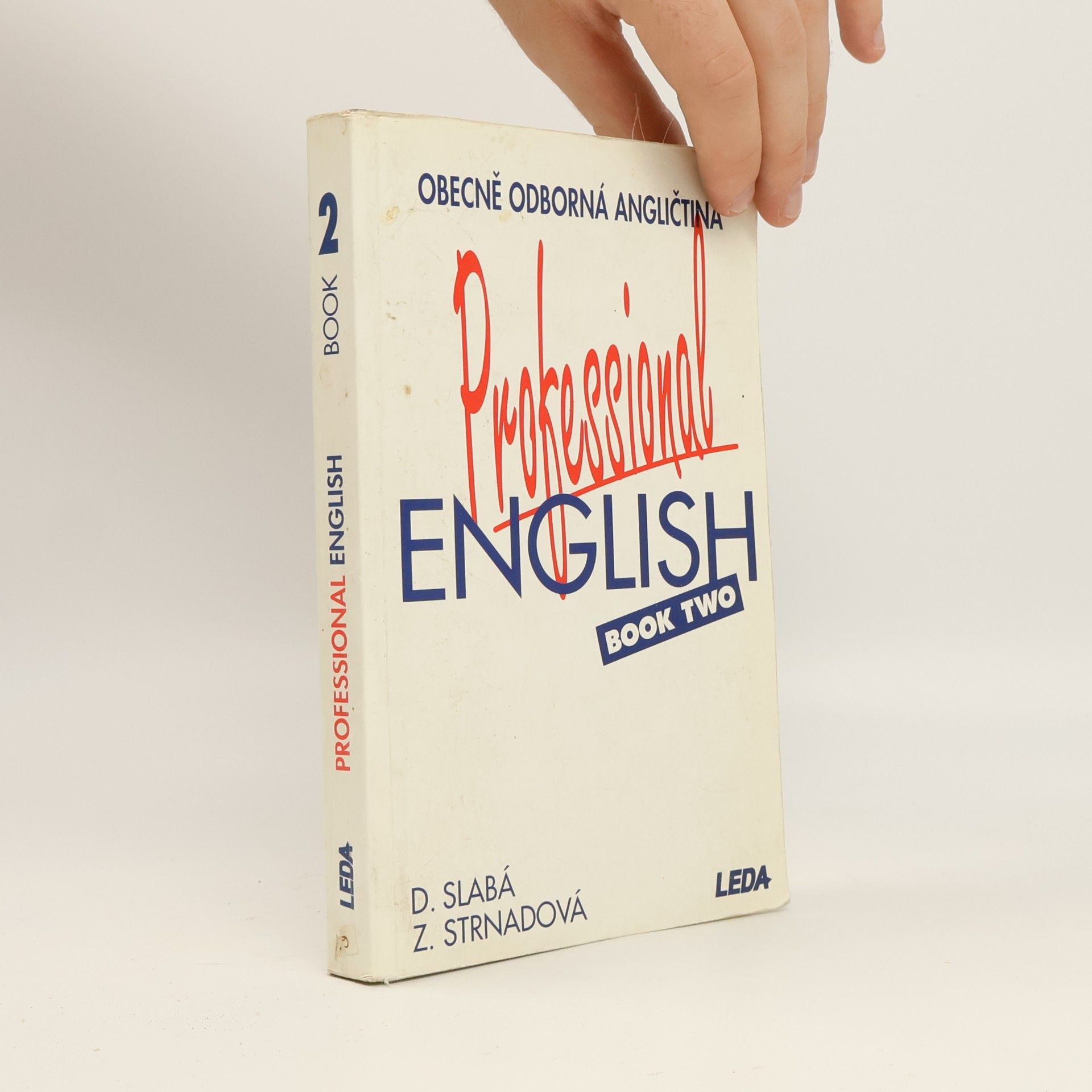 Dora Slabá Professional English = Obecně odborná angličtina. Book 2