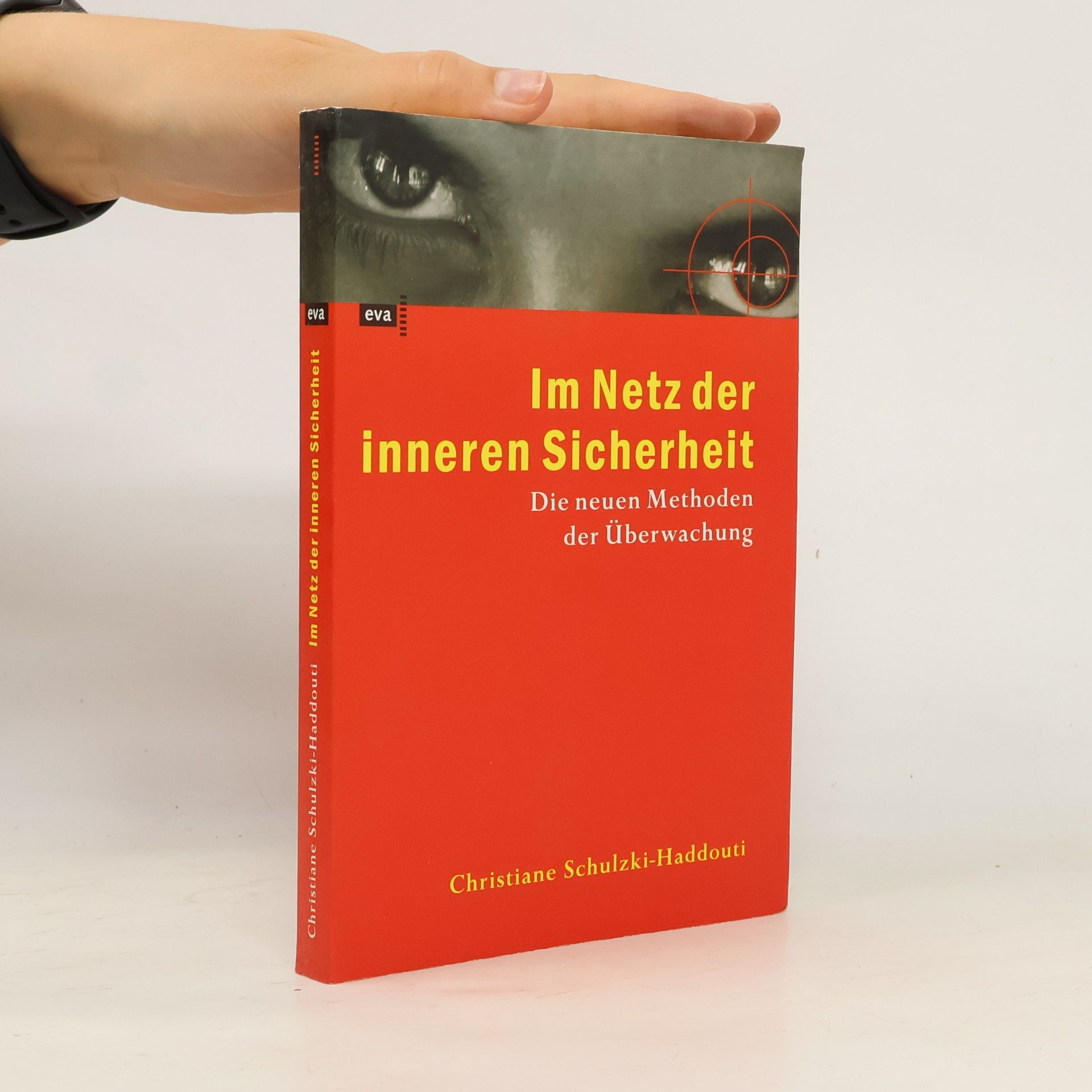 Christiane Schulzki Haddouti Im Netz der inneren Sicherheit