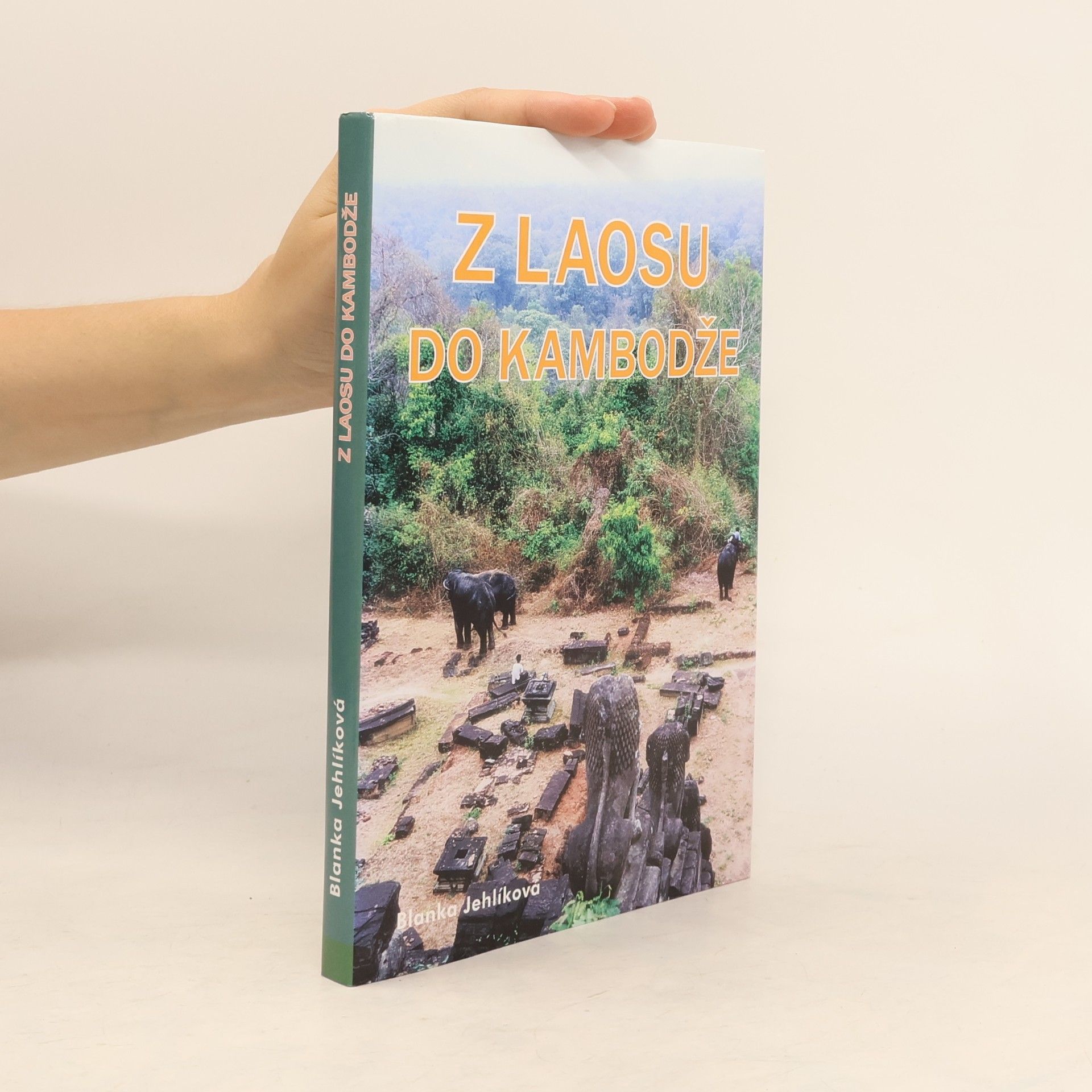 Blanka Jehlíková Z Laosu do Kambodže