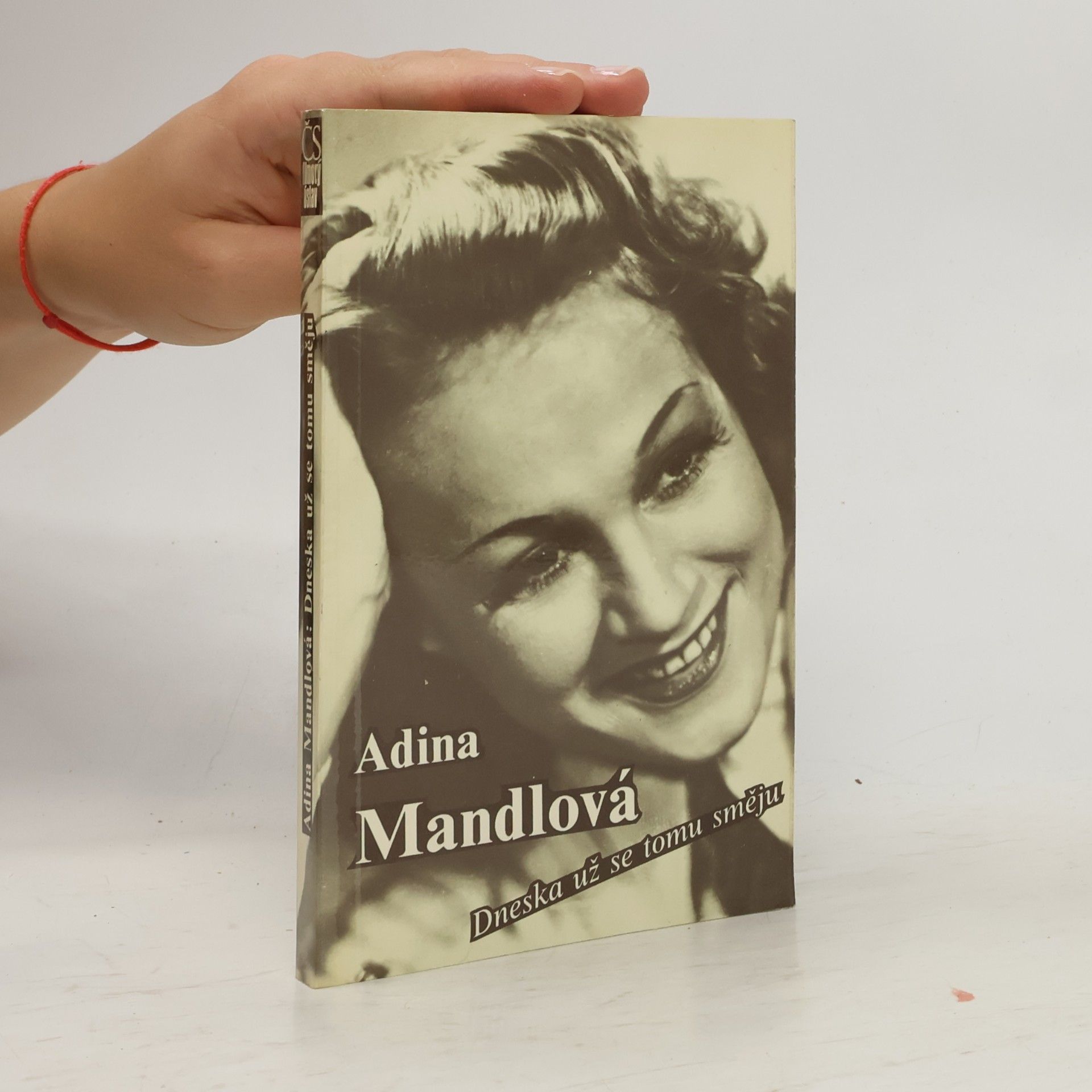 Adina Mandlová Dneska už se tomu směju