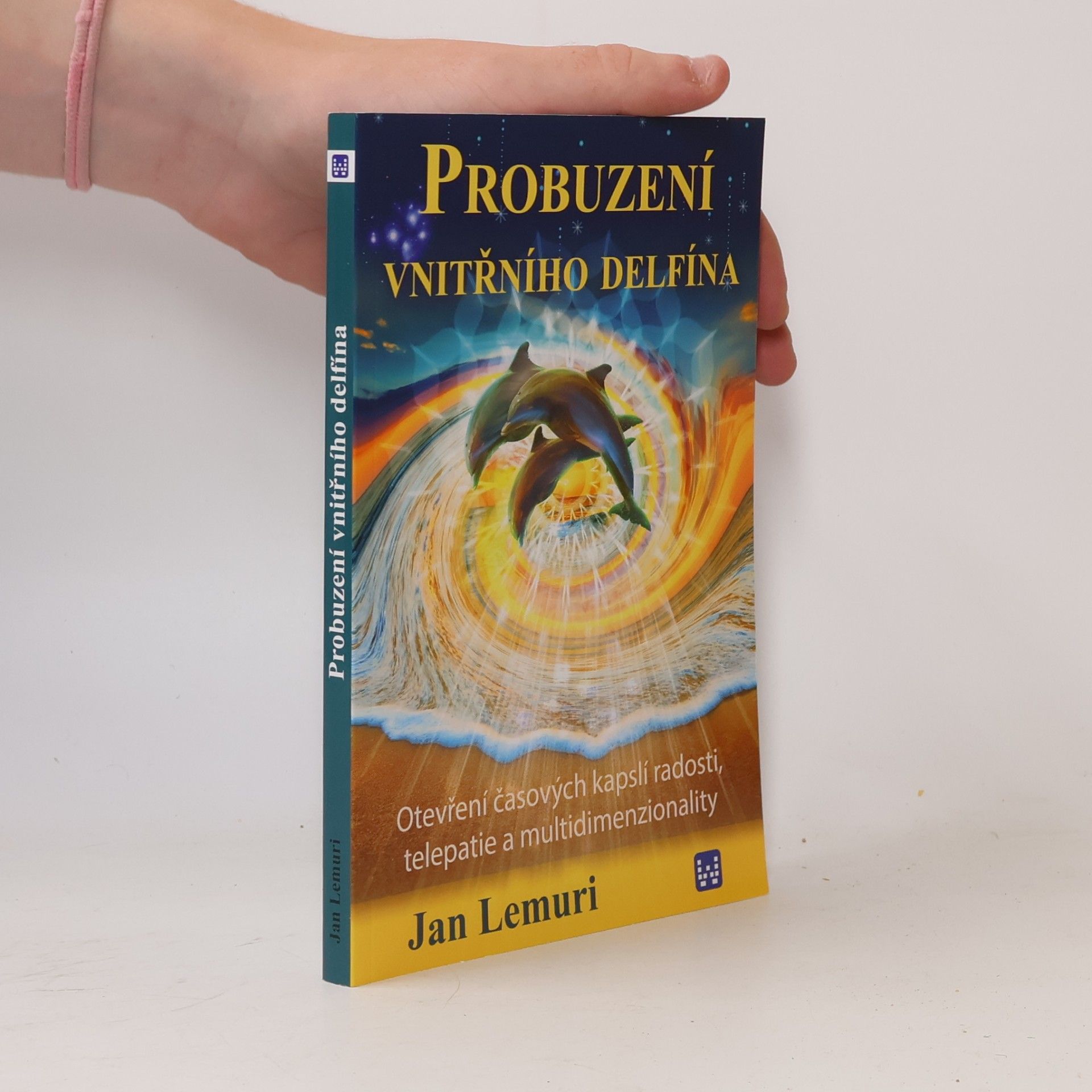 Jan Lemuri Probuzení vnitřního delfína