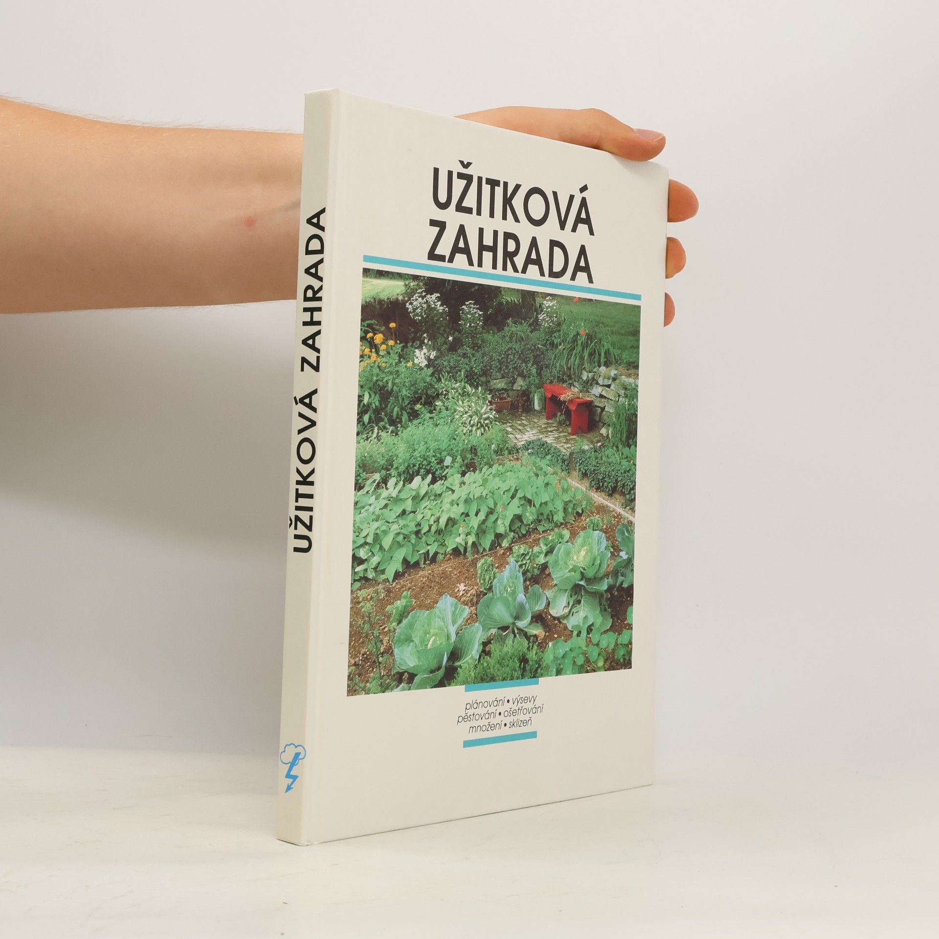 Kolektiv autorů Užitková zahrada