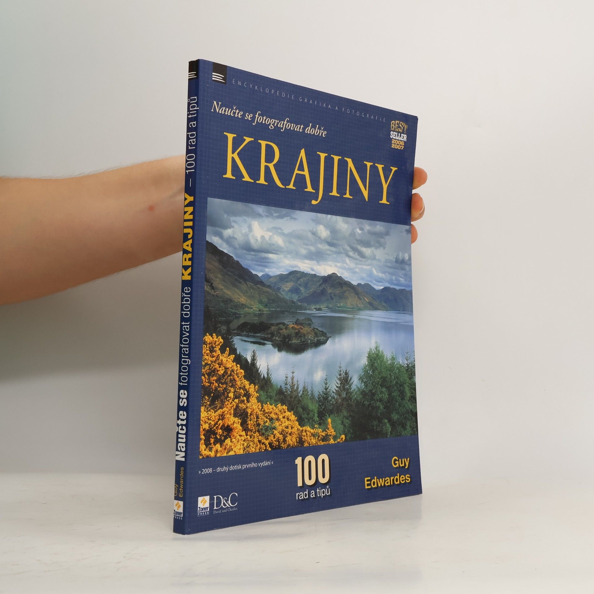 Guy Edwardes Naučte se fotografovat dobře krajiny. 100 rad a tipů