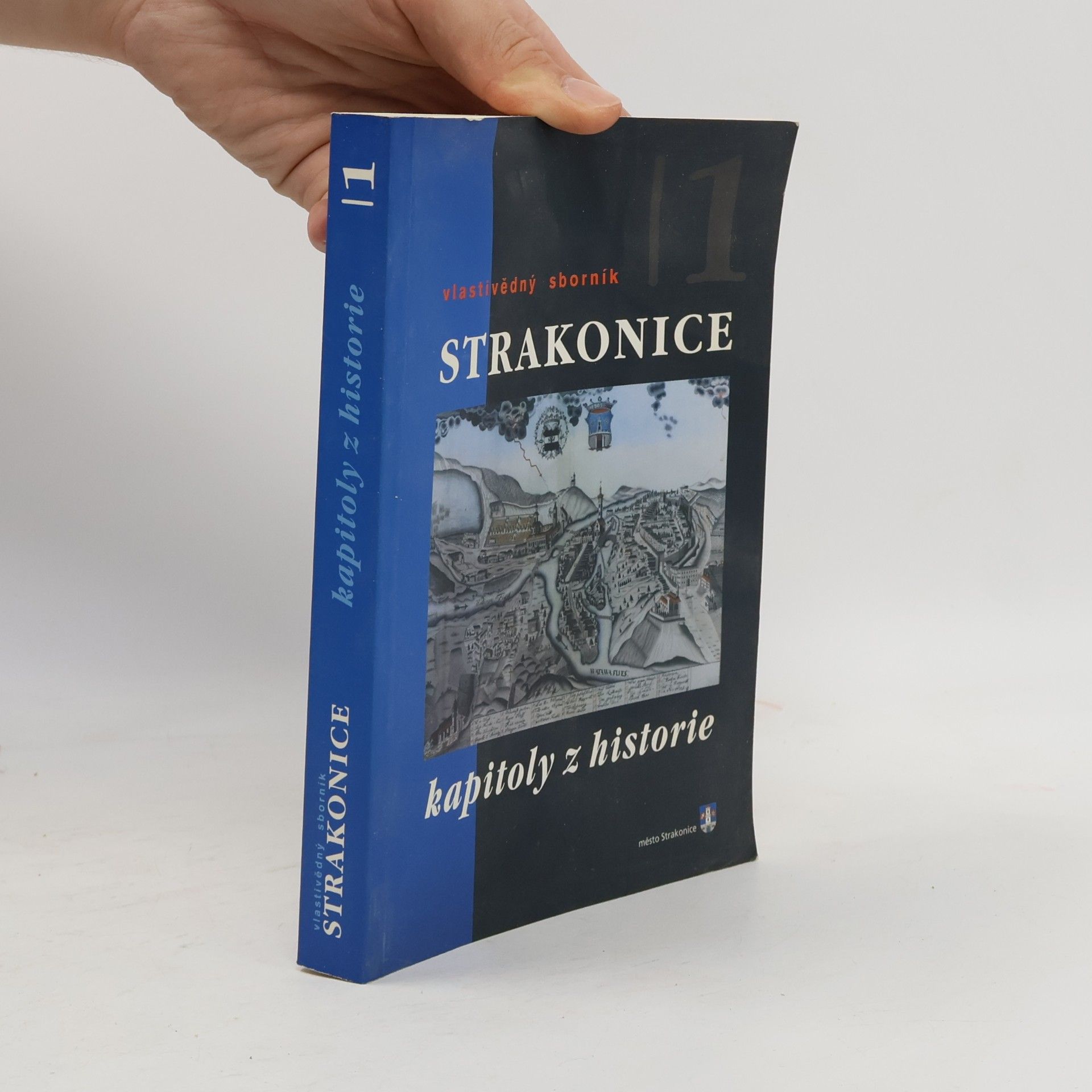 Ivana Parkosová Strakonice : vlastivědný sborník, díl 1 : kapitoly z historie