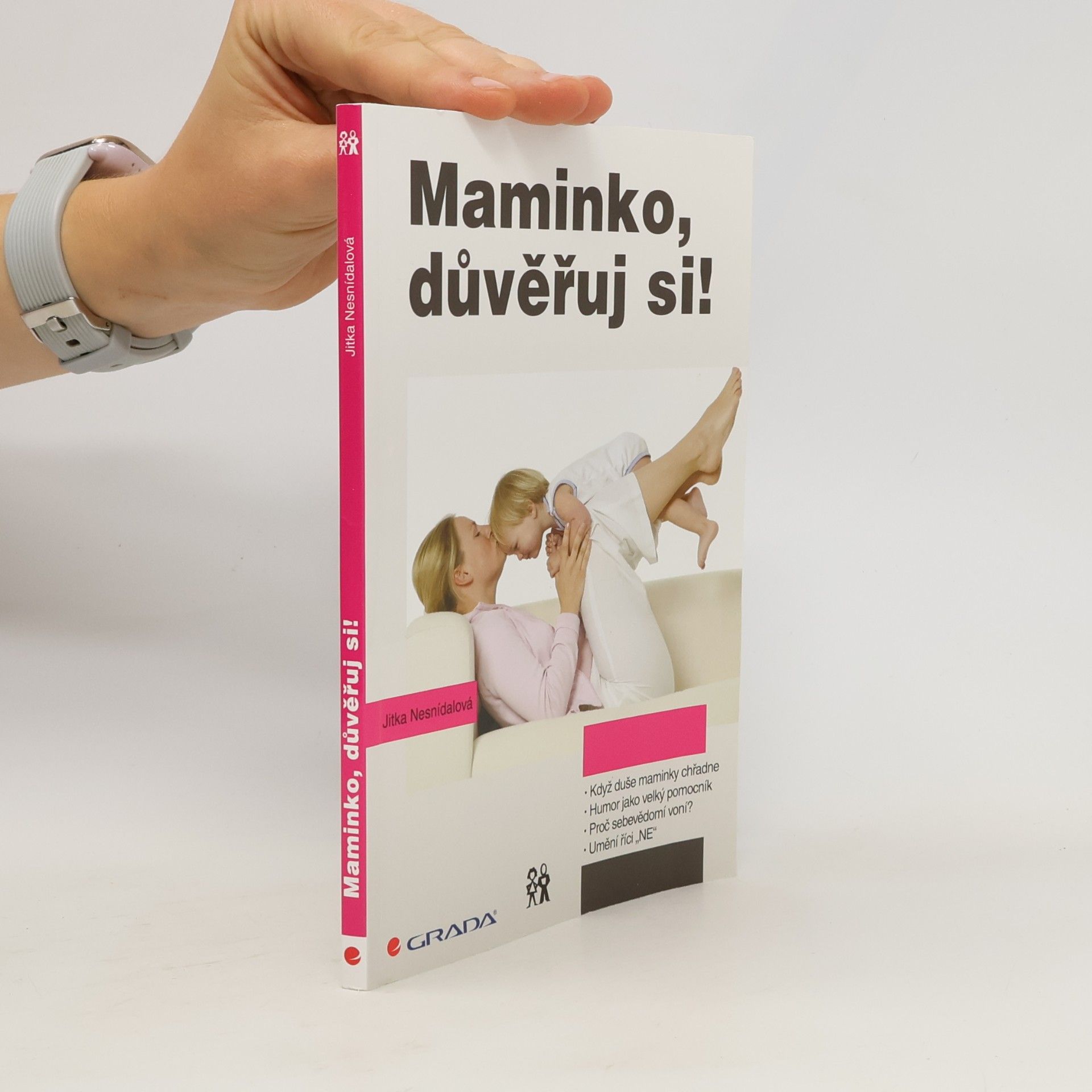 Jitka Nesnídalová Maminko, důvěřuj si!