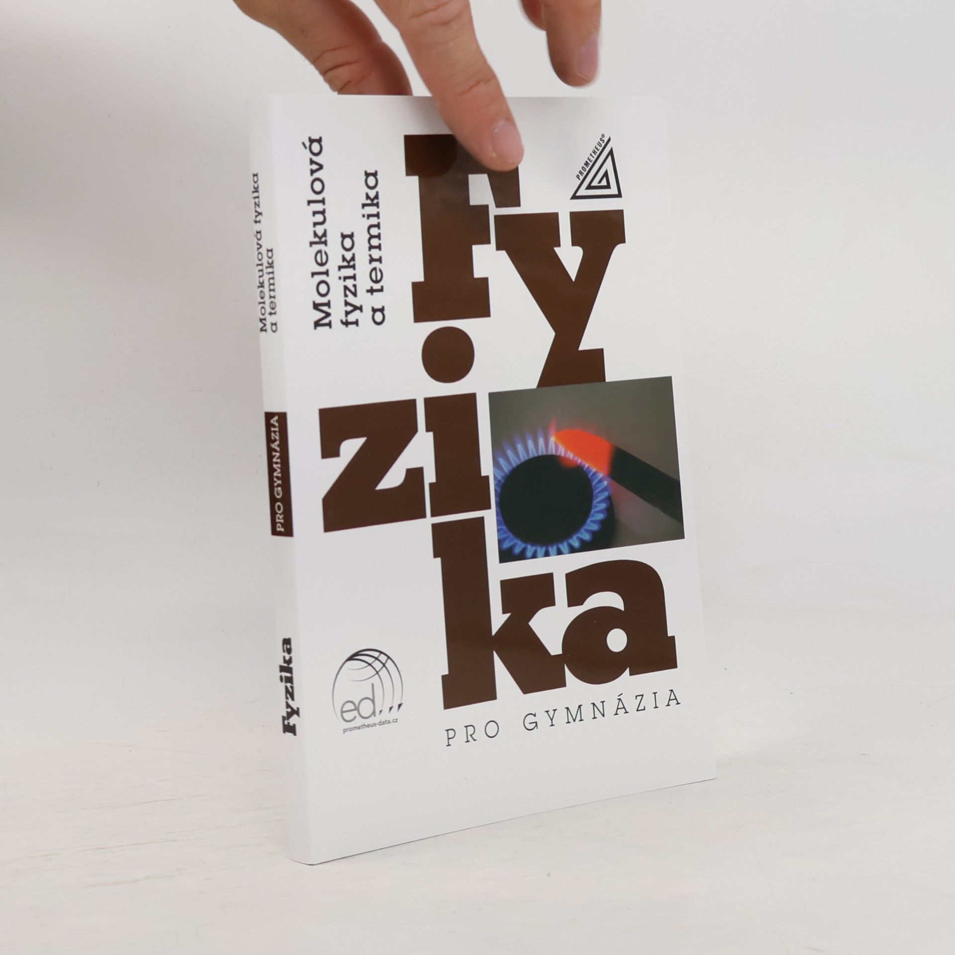Kolektív autorov Fyzika pro gymnázia. Molekulová fyzika a termika