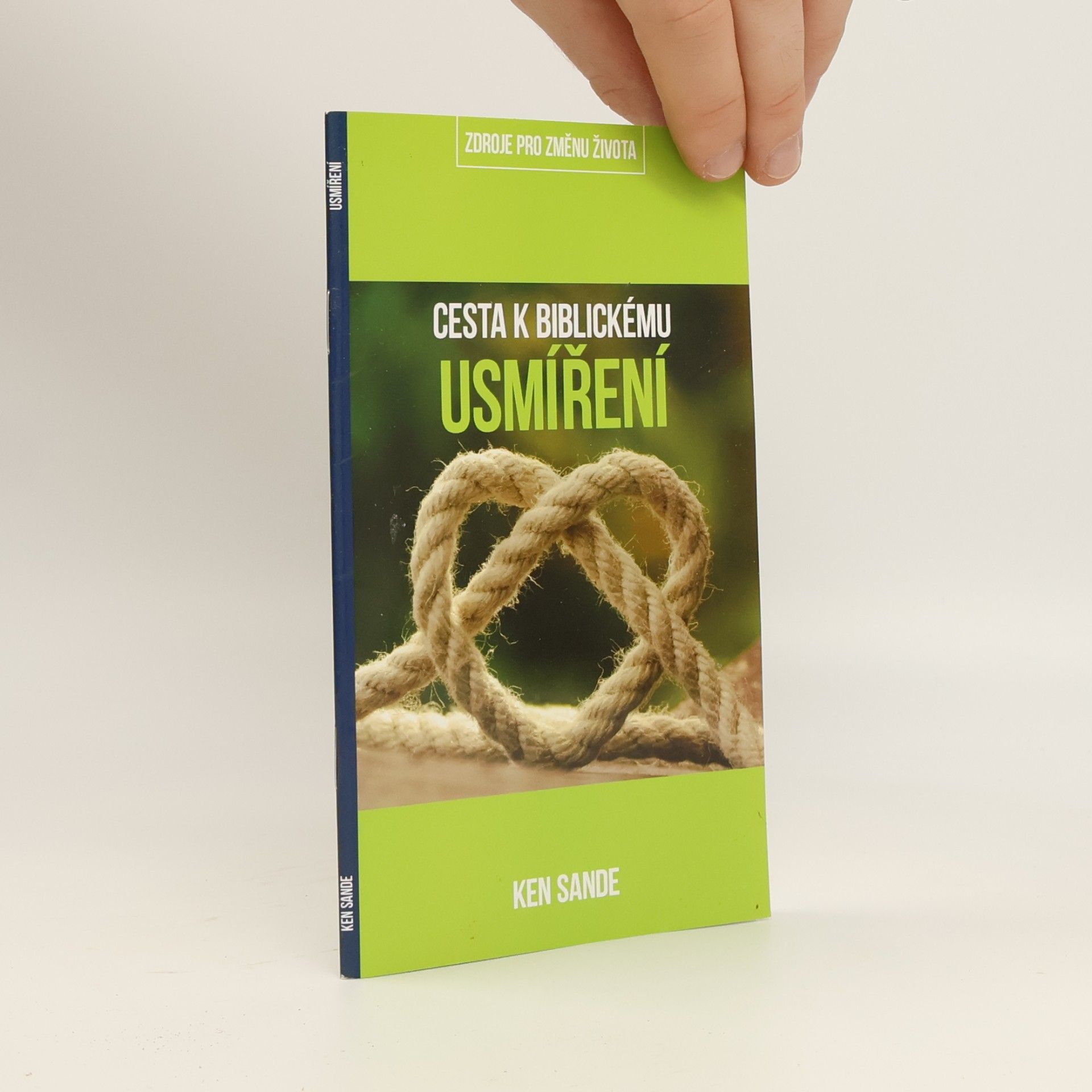 Ken Sande Cesta k biblickému usmíření