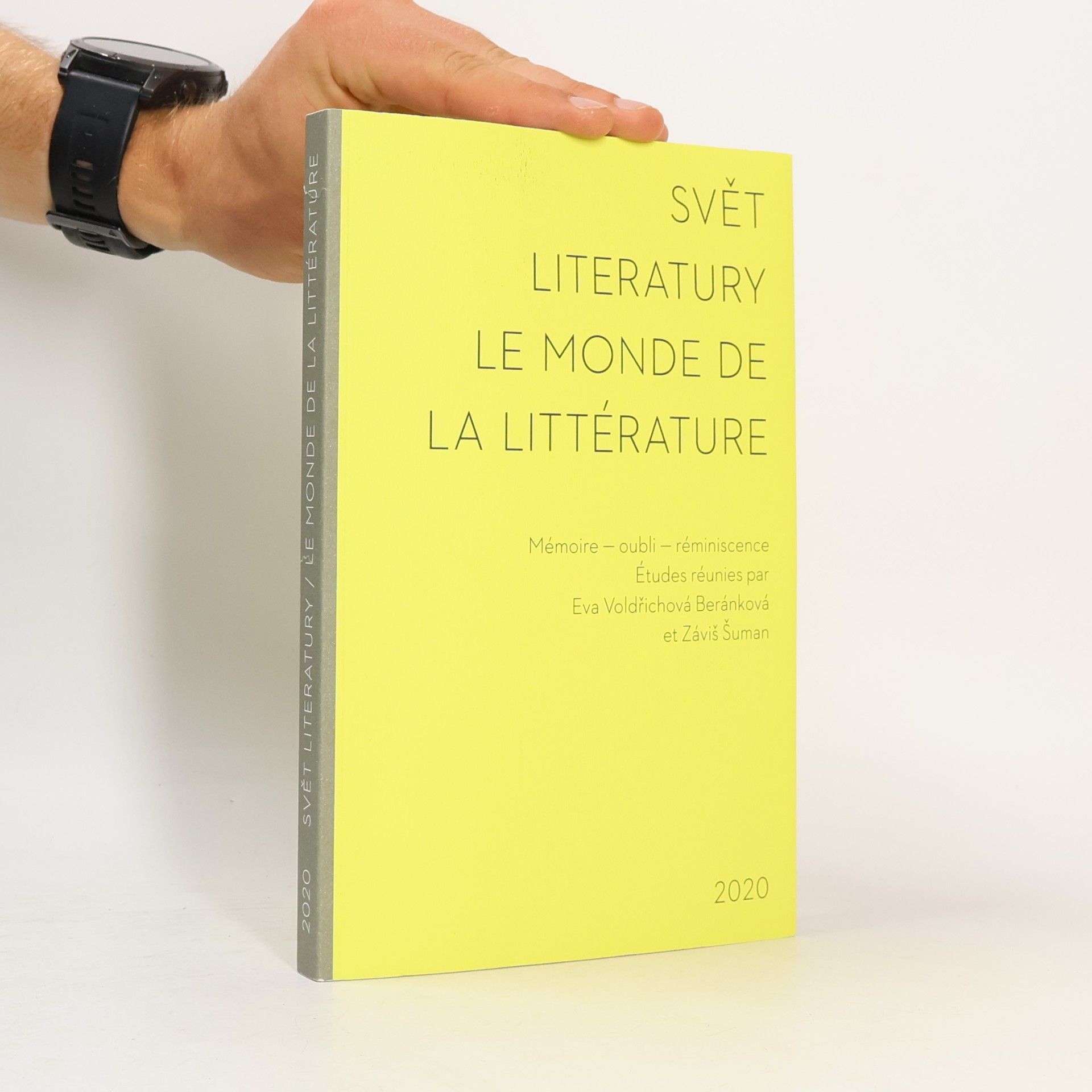 Eva Voldřichová Beránková Svět literatury. Le Monde de la Littérature