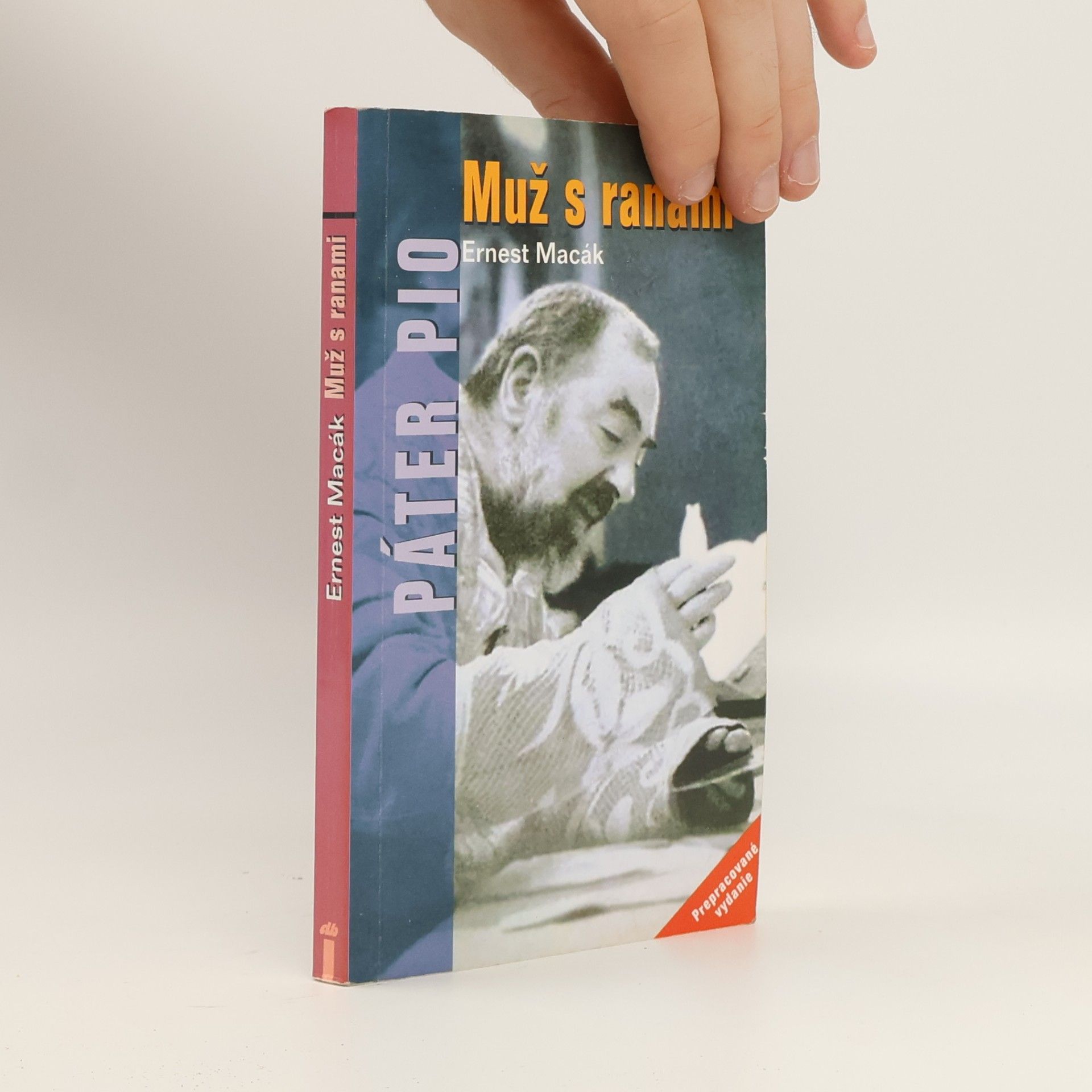 Ernest Macák Muž s ranami - Páter Pio