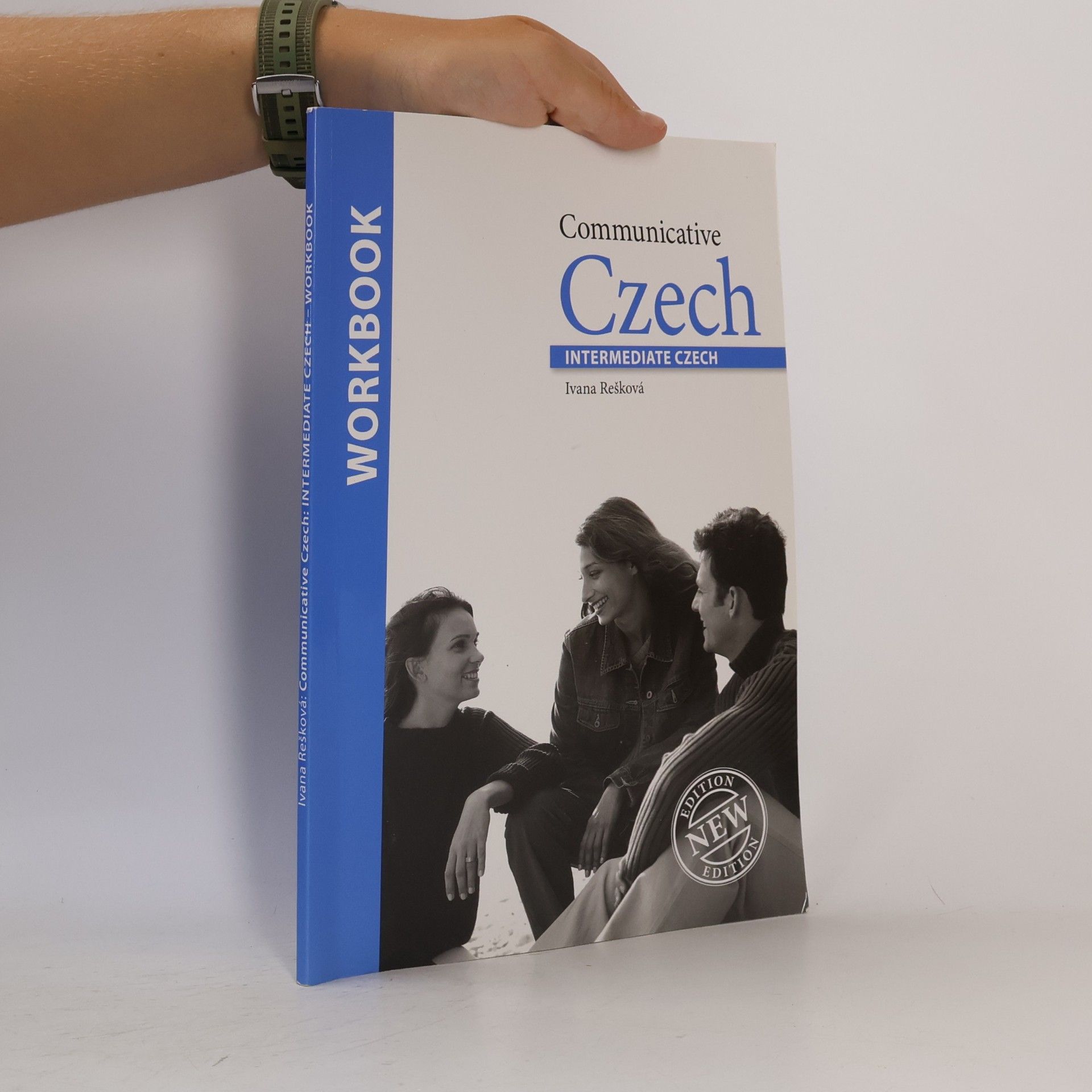 Ivana Rešková Communicative Czech : intermediate Czech. Workbook