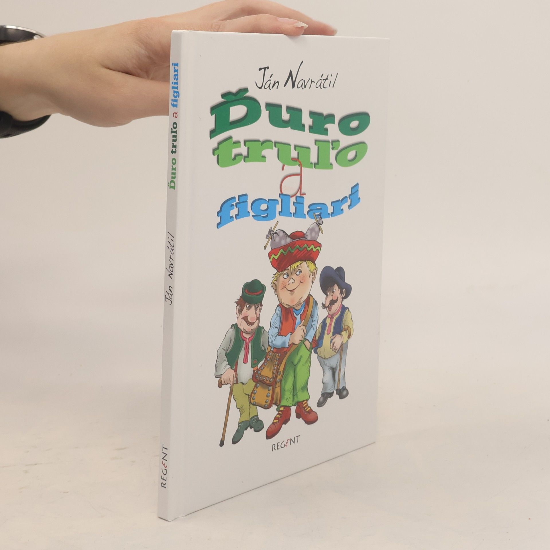 Ján Navrátil Ďuro truľo a figliari