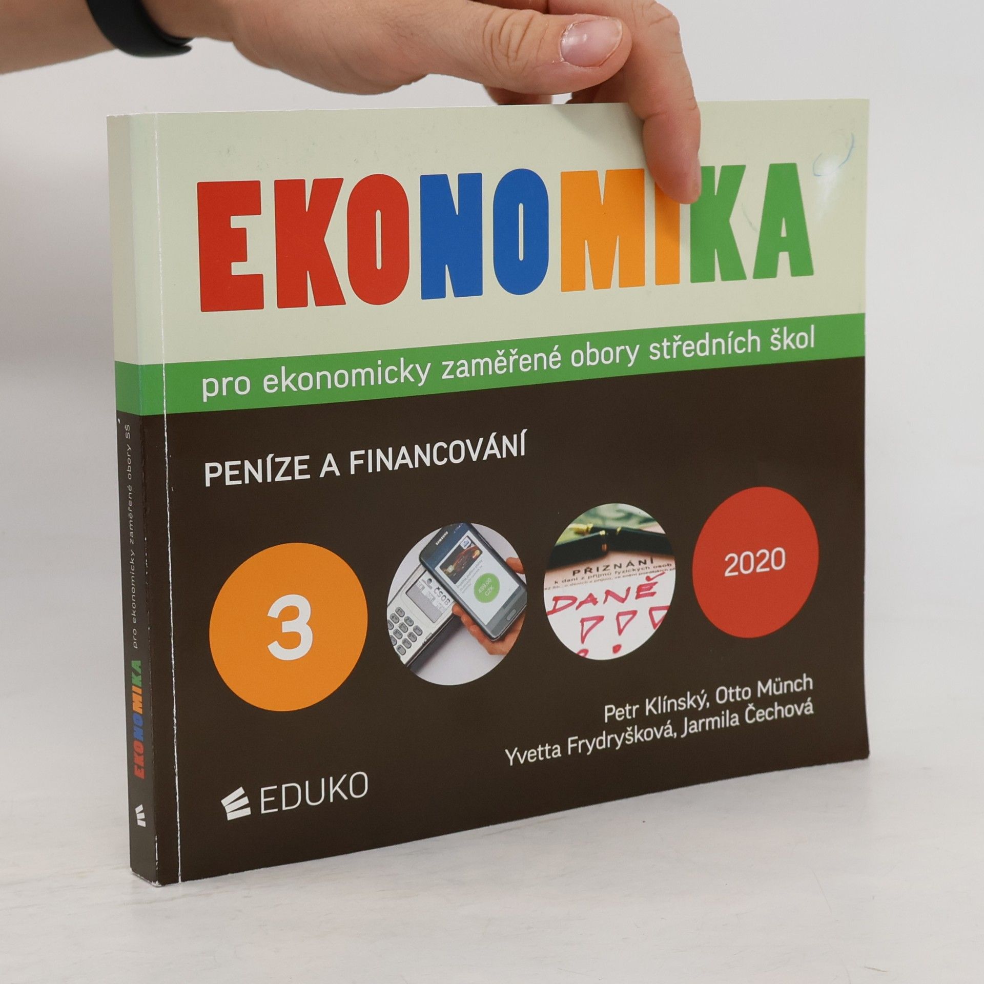 AA.VV. Ekonomika pro ekonomicky zaměřené obory středních škol 3. Peníze a financování
