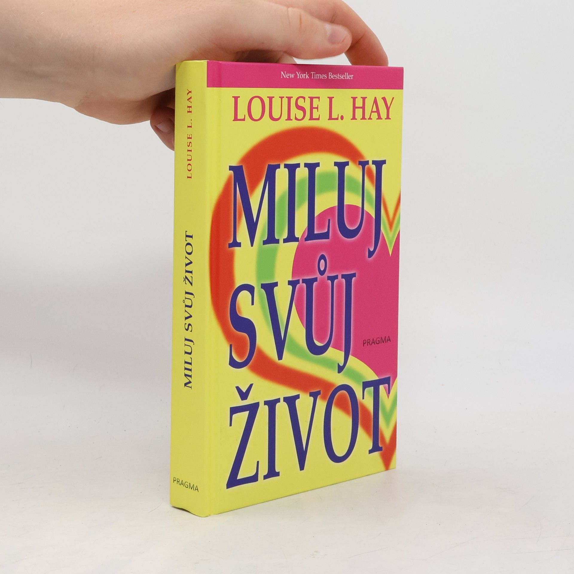 Lousie L. Hay Miluj svůj život
