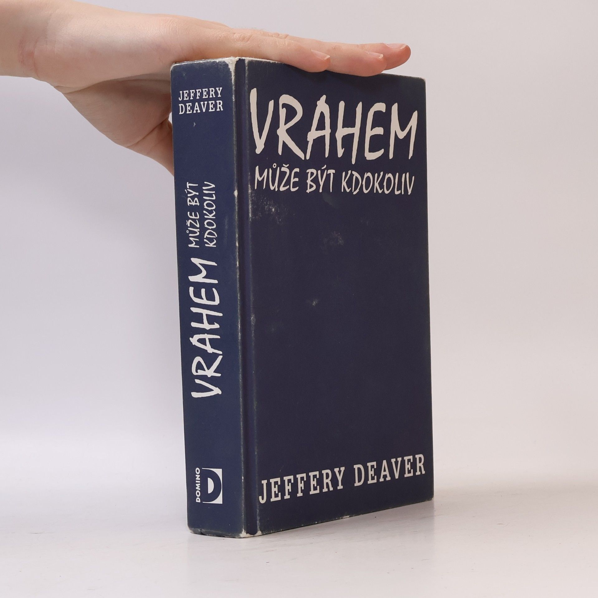 Jeffery Deaver Vrahem může být kdokoliv