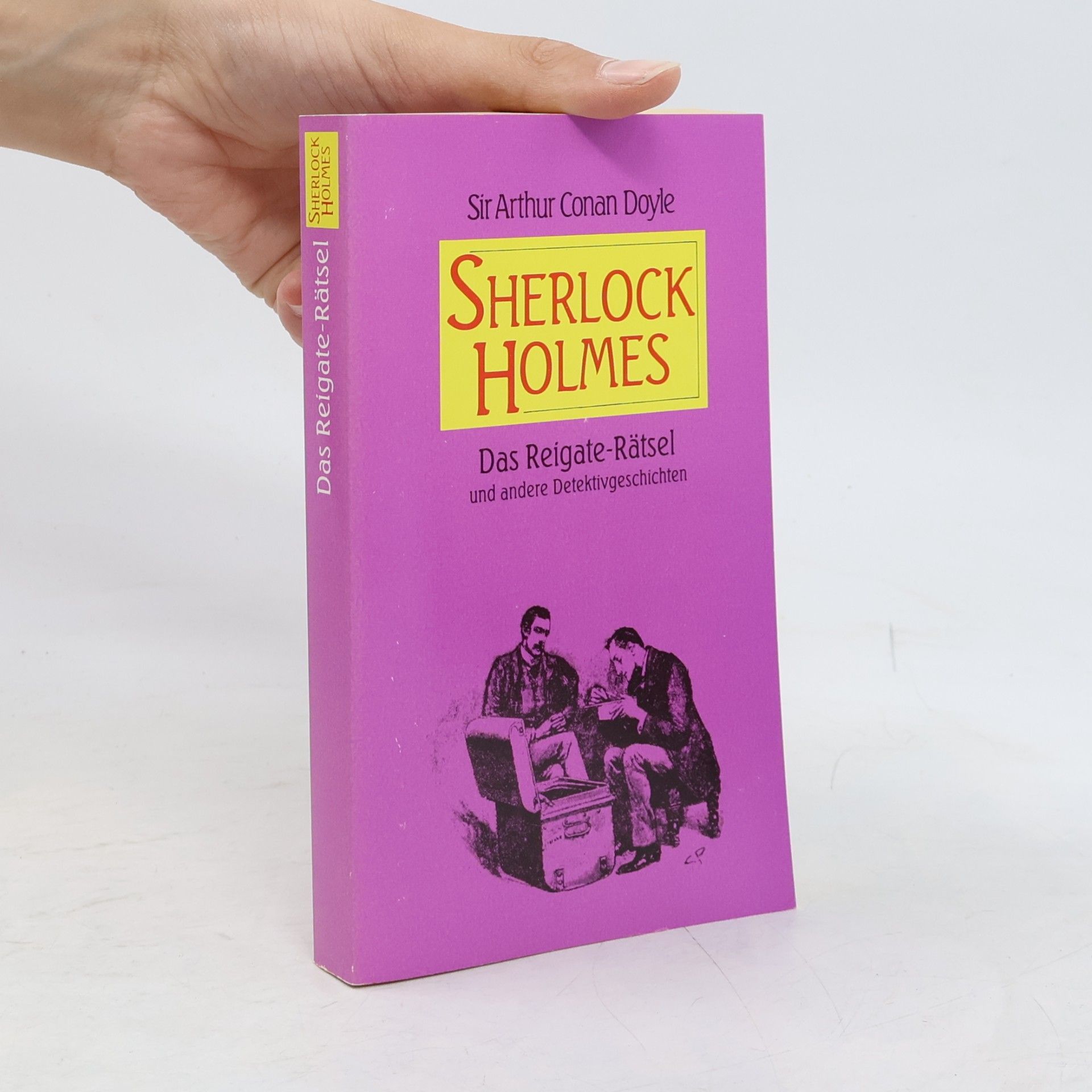 Arthur Conan Doyle Das Reigate-Rätsel und andere Detekivgeschichten
