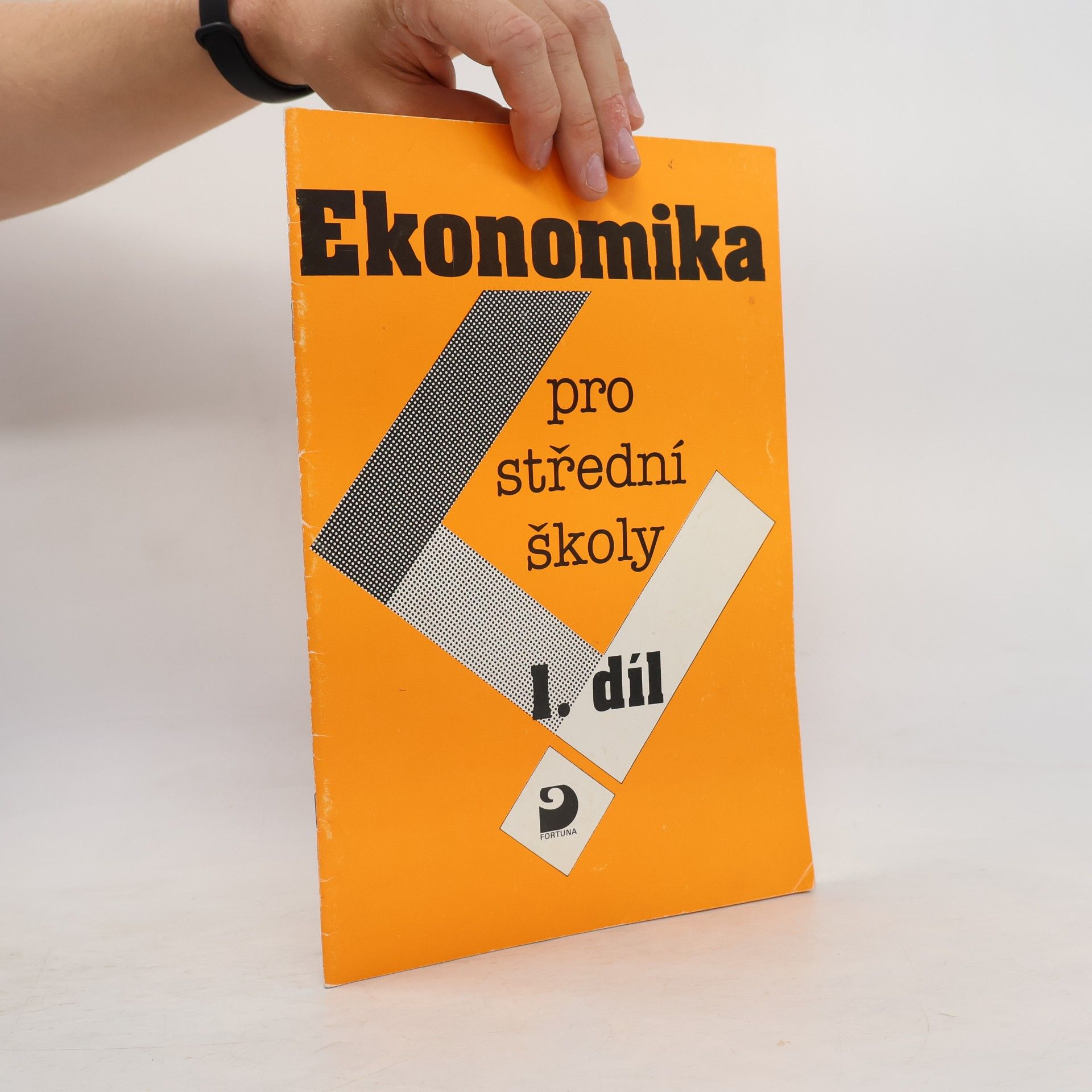 Johana Hájková Ekonomika pro střední školy. Díl 1, Základní ekonomické pojmy
