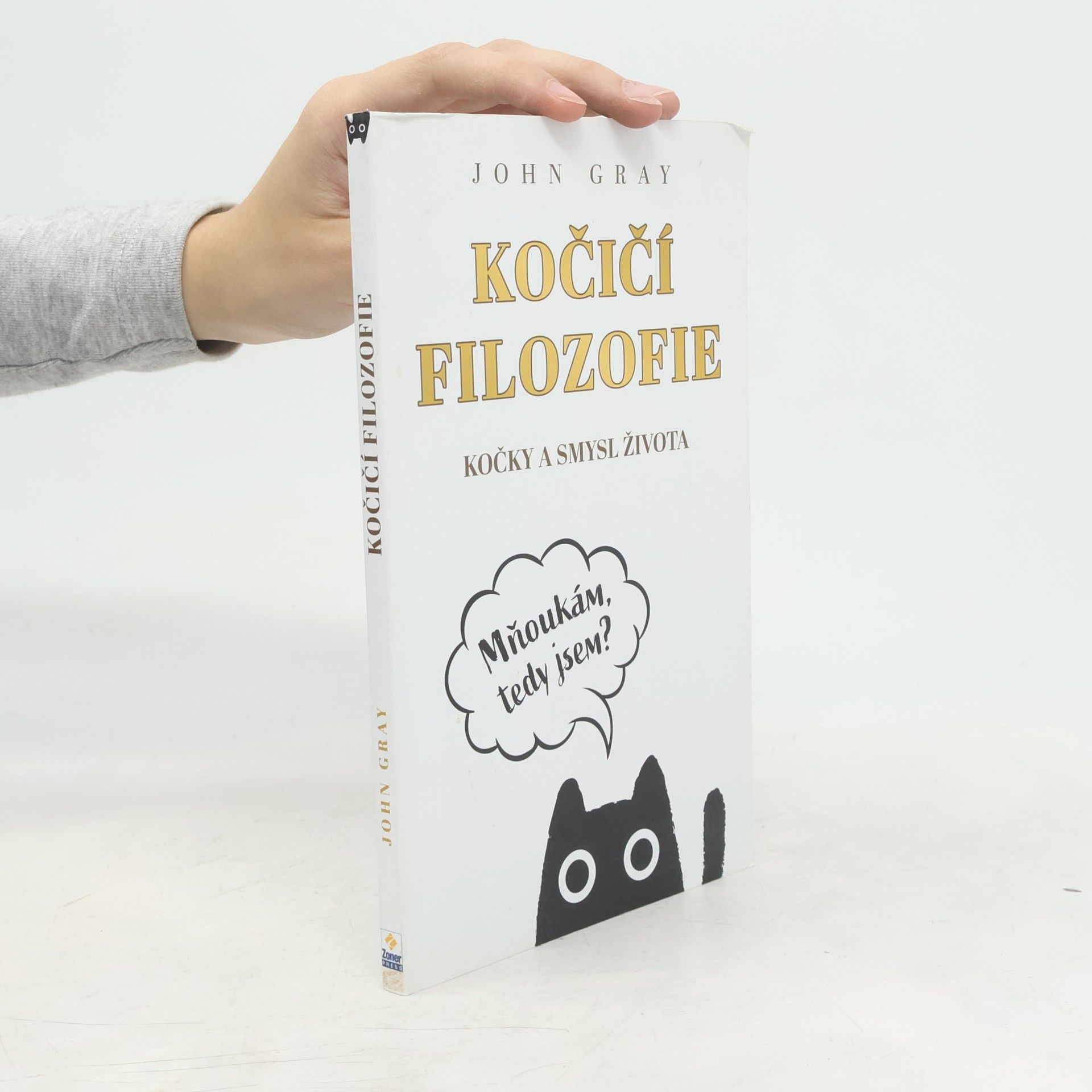 John Gray Kočičí filozofie : kočky a smysl života