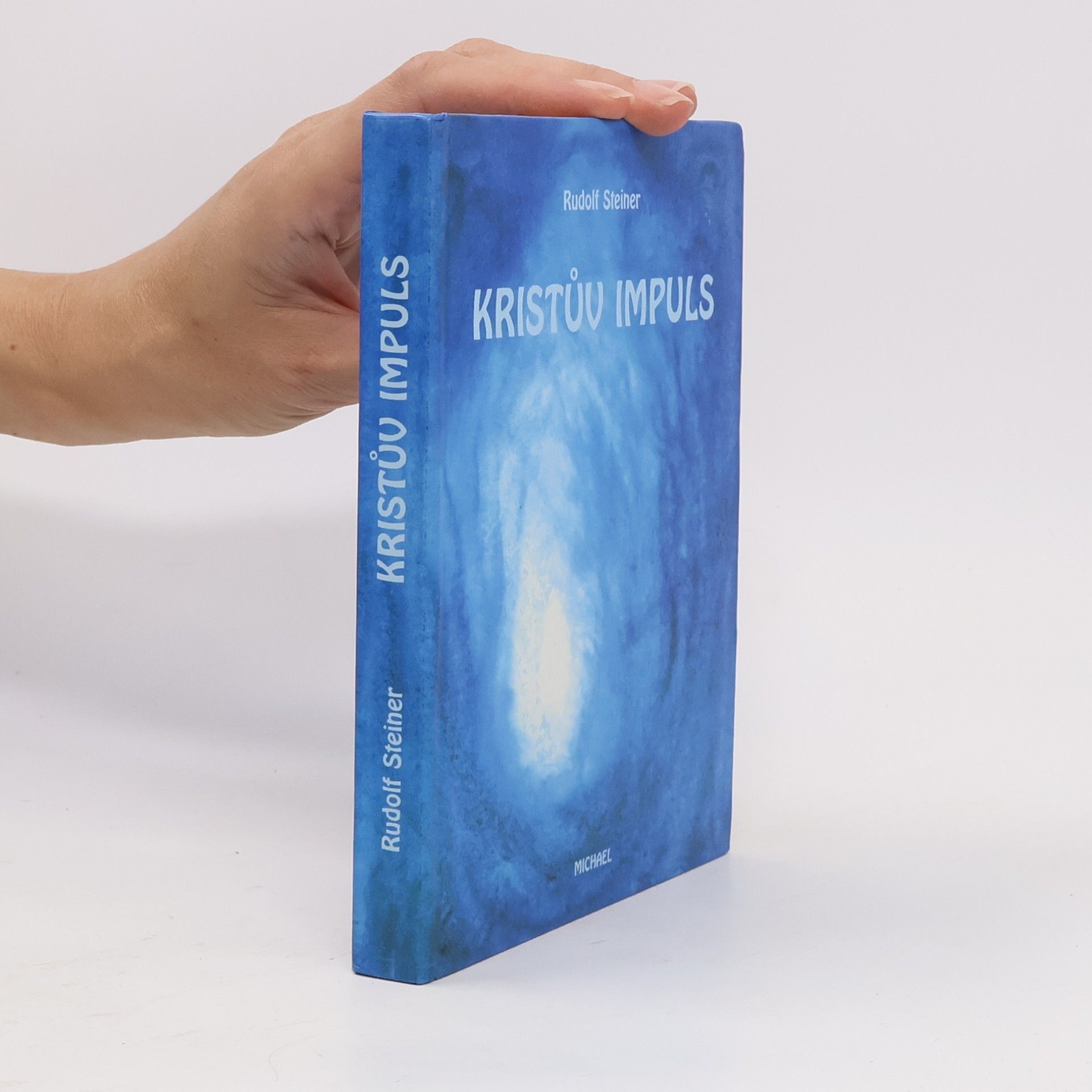Rudolf Steiner Kristův impuls a vývoj vědomí "já"