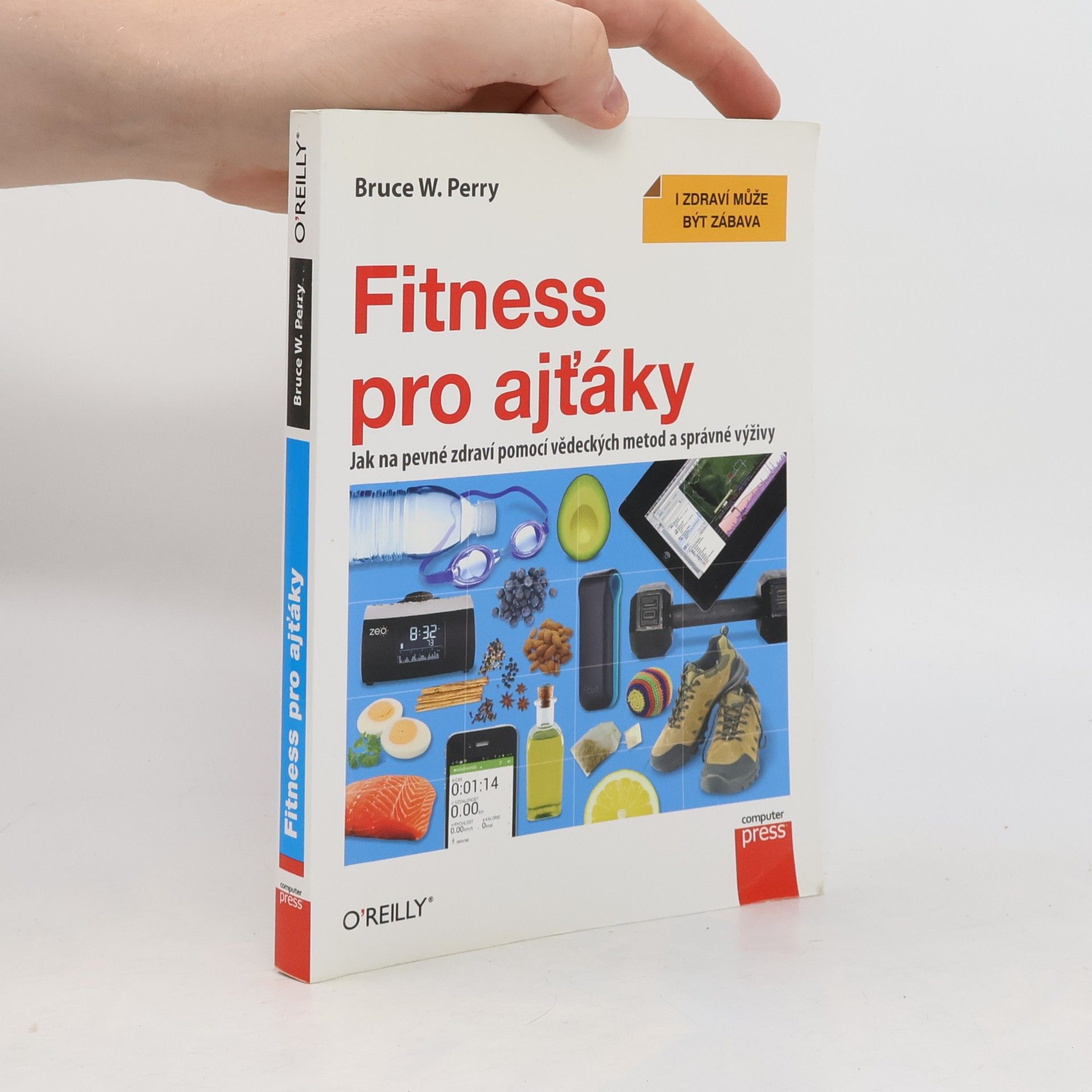 Bruce W. Perry Fitness pro ajťáky