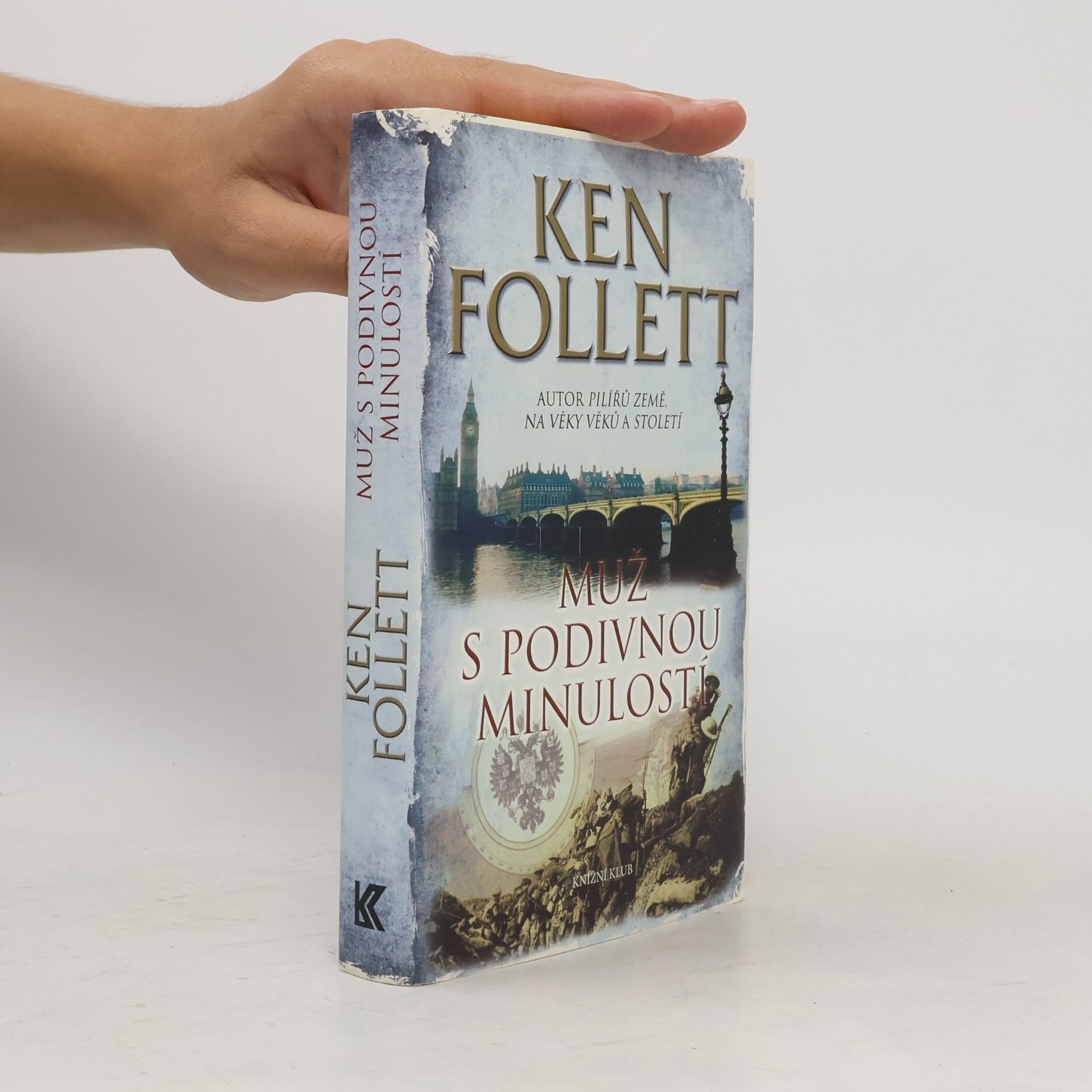 Ken Follett Muž s podivnou minulostí
