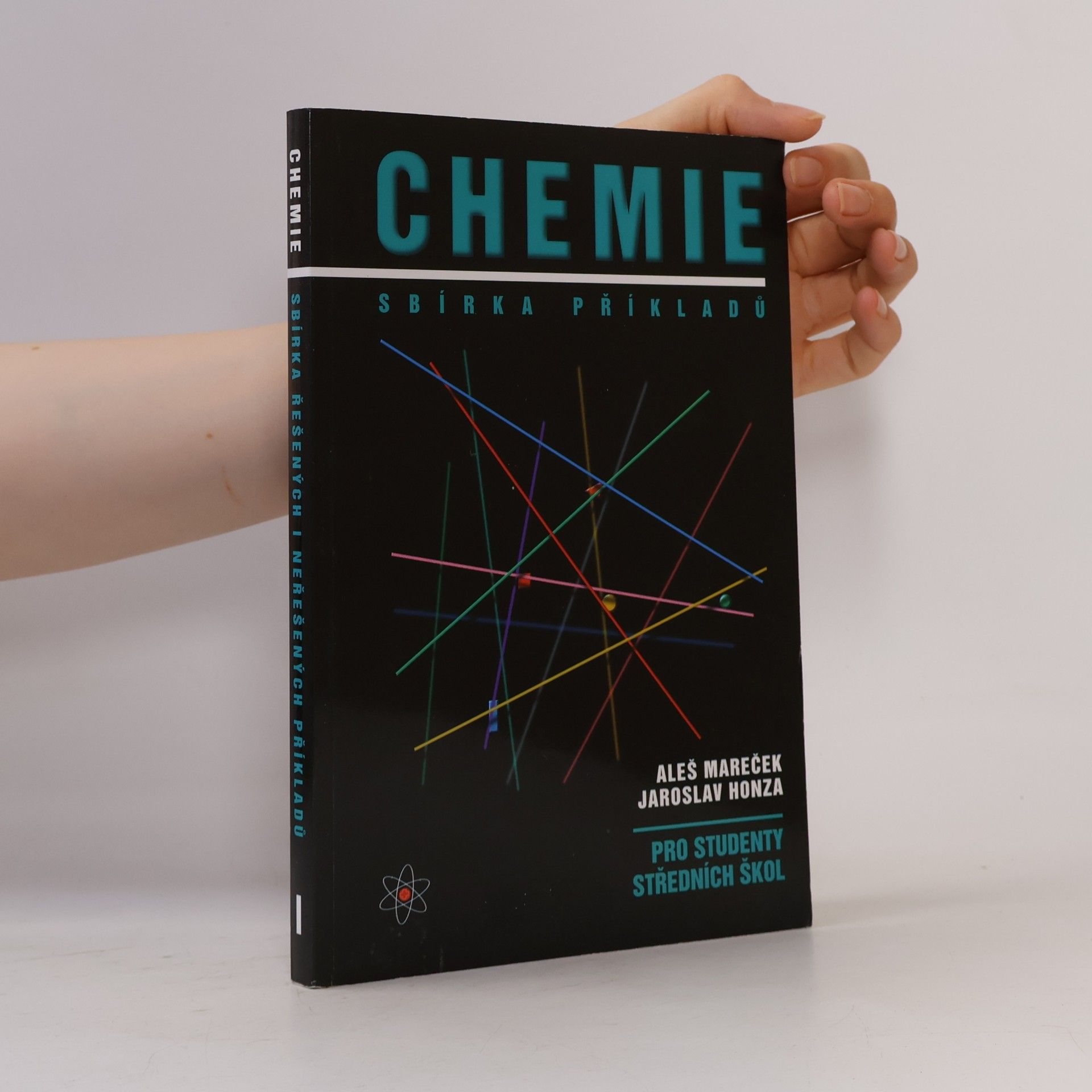 Aleš Mareček Chemie. Sbírka příkladů pro studenty středních škol
