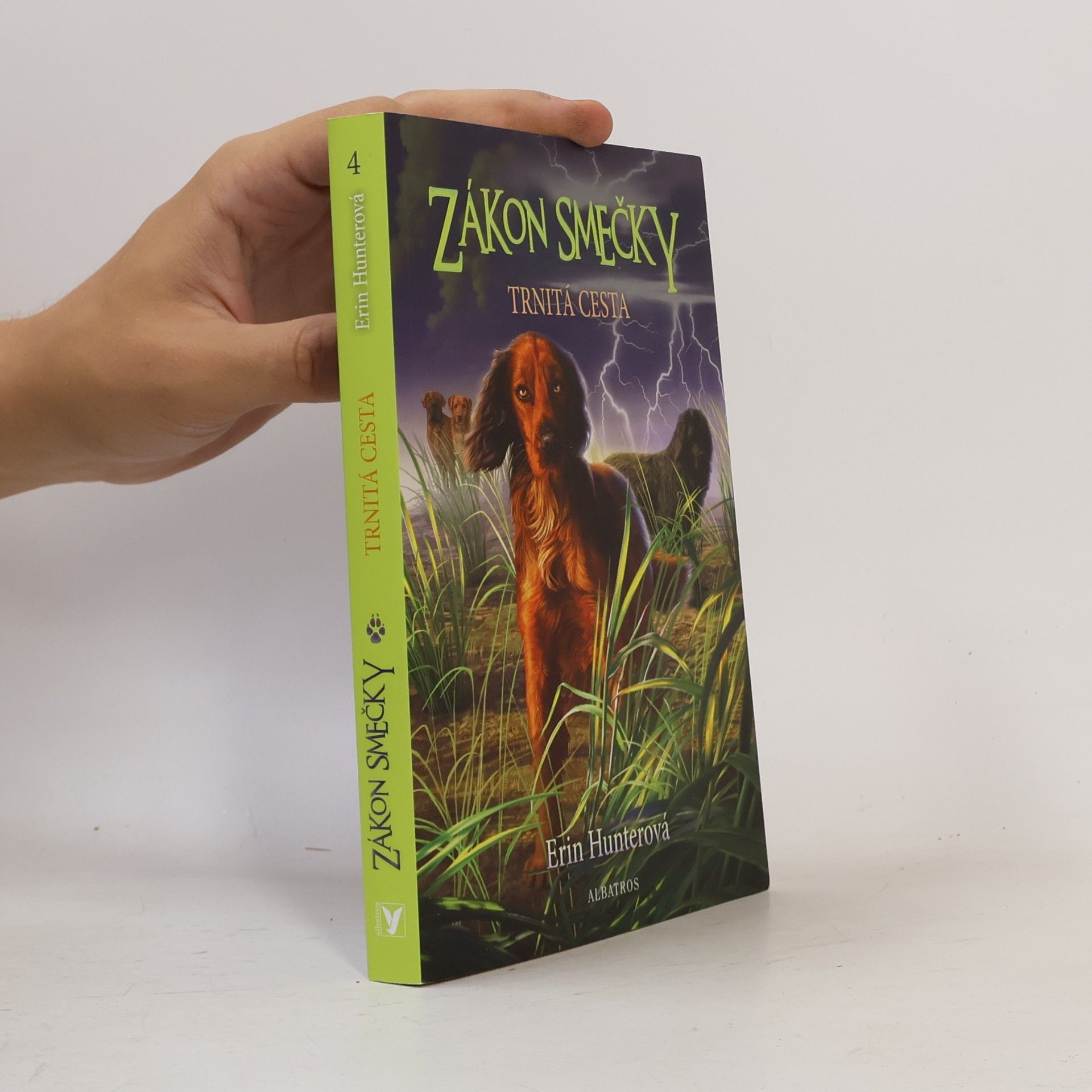 Erin Hunter Zákon smečky. Trnitá cesta