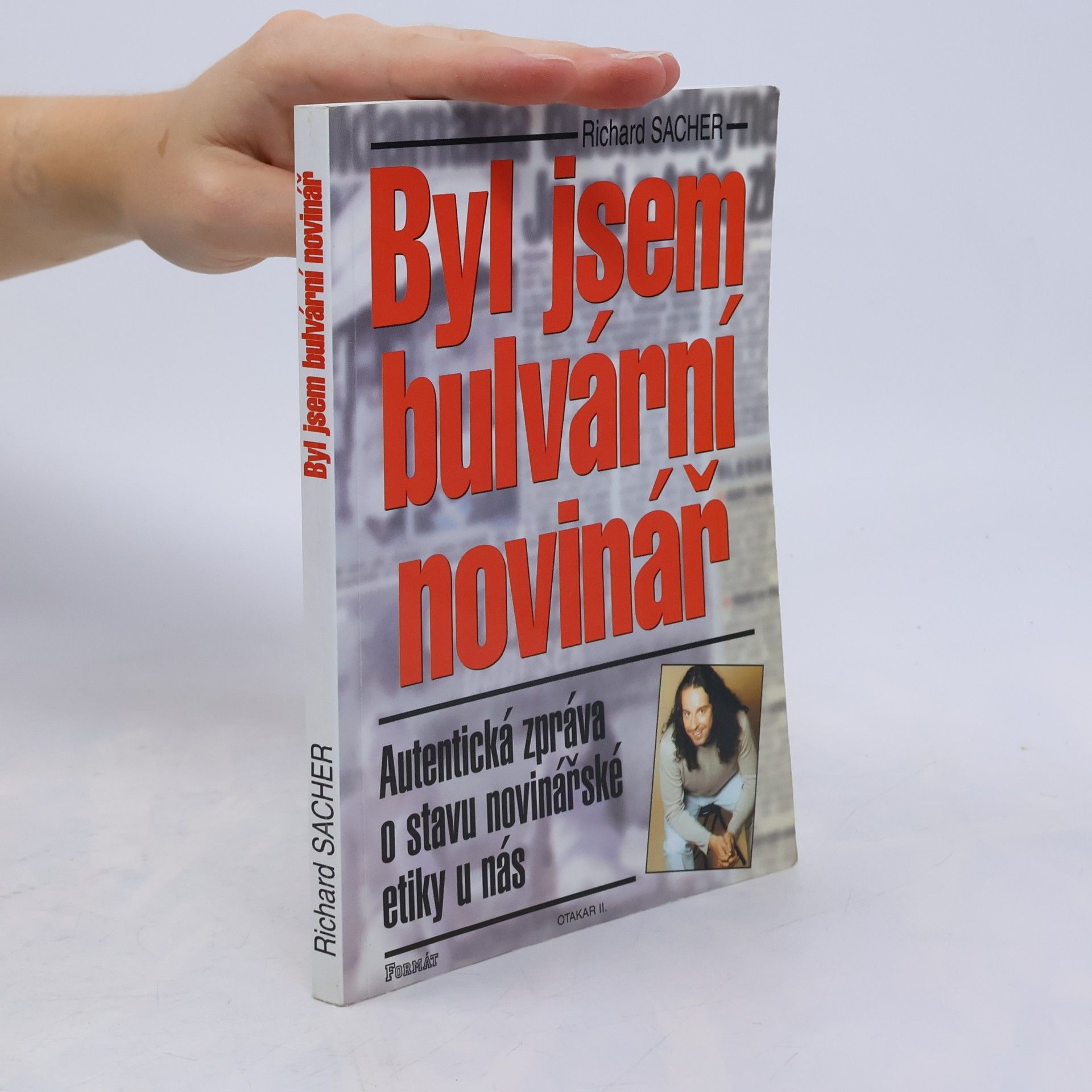 Richard Sacher Byl jsem bulvární novinář