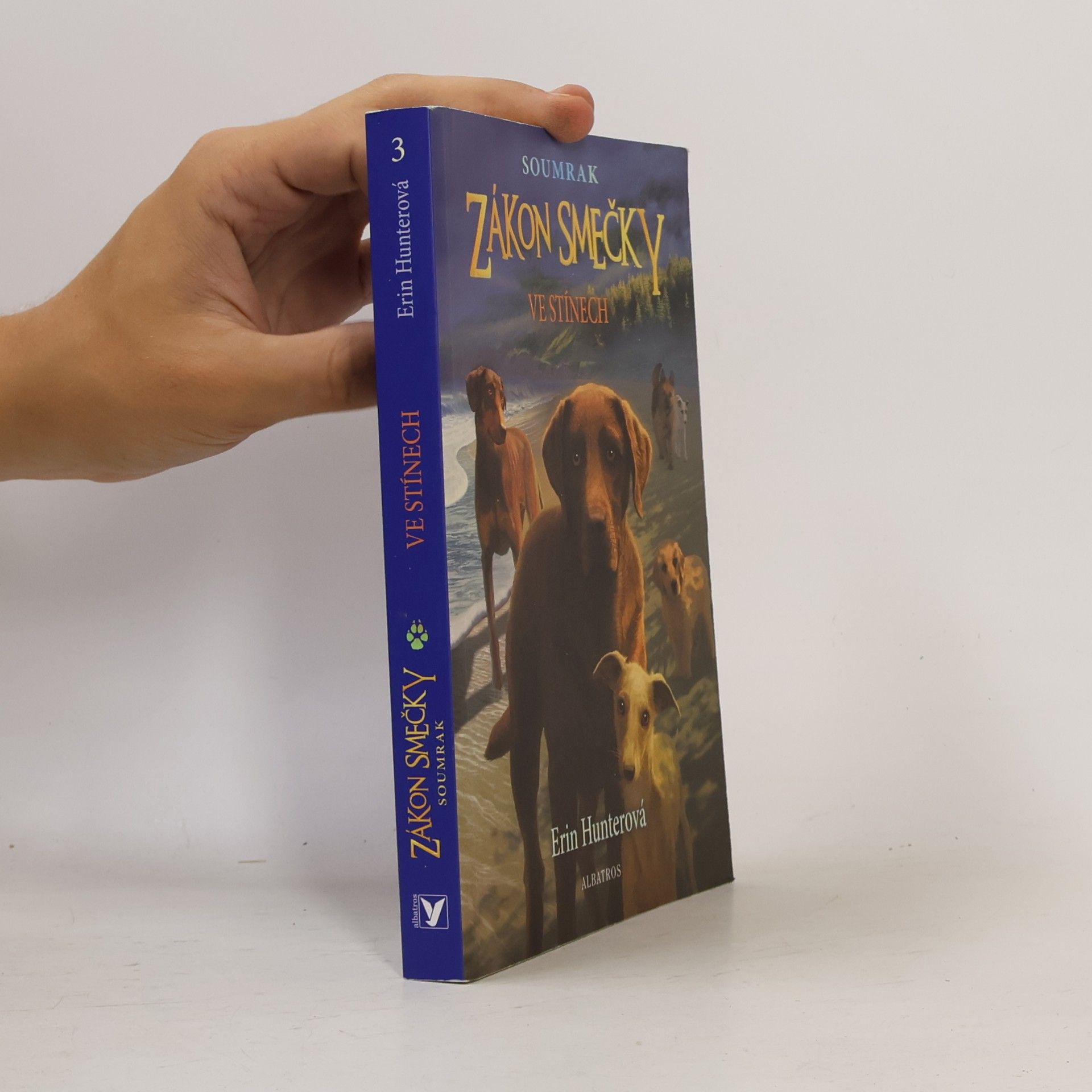 Erin Hunter Zákon smečky 3. Ve stínech