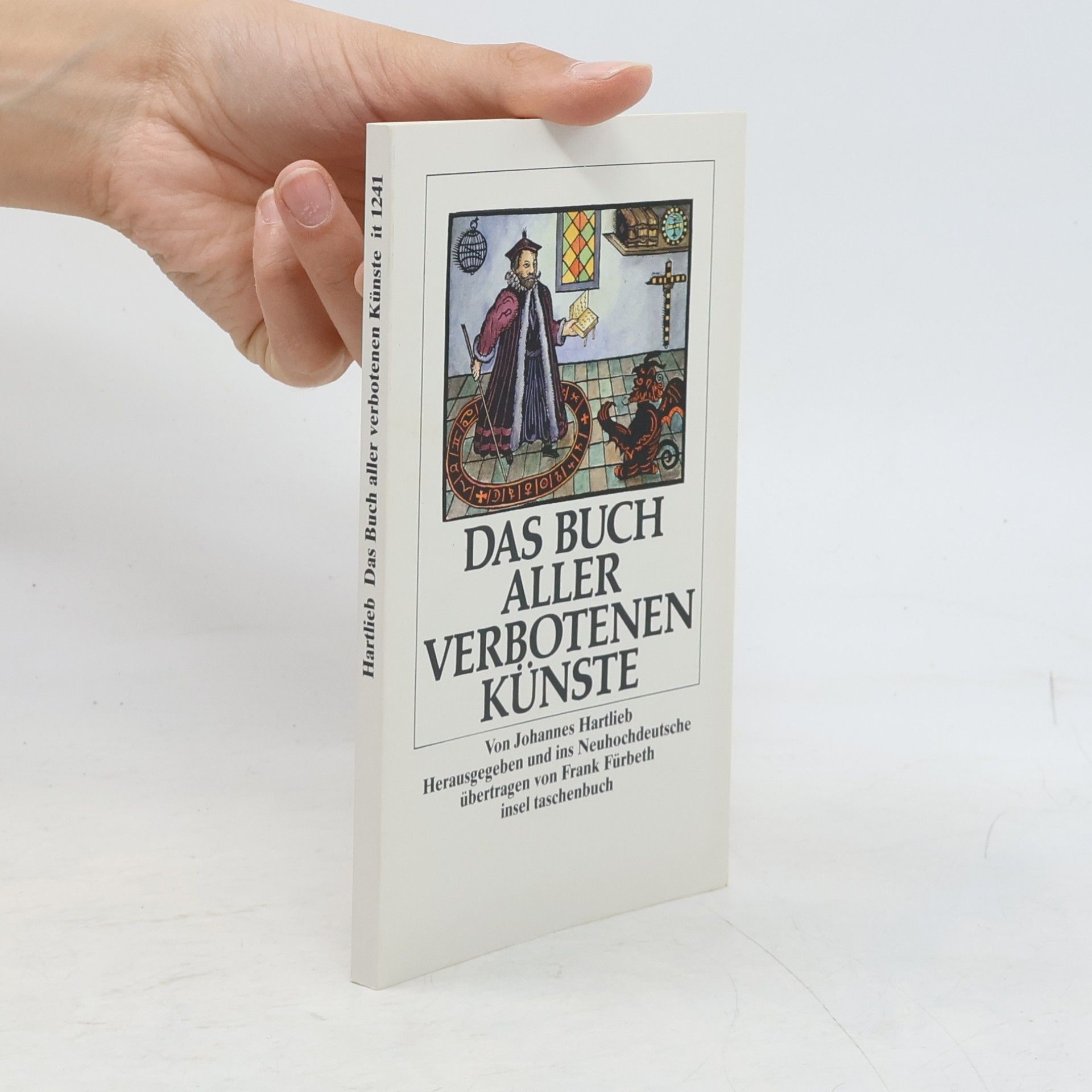 Frank Fürbeth Das Buch aller verbotenen Künste.