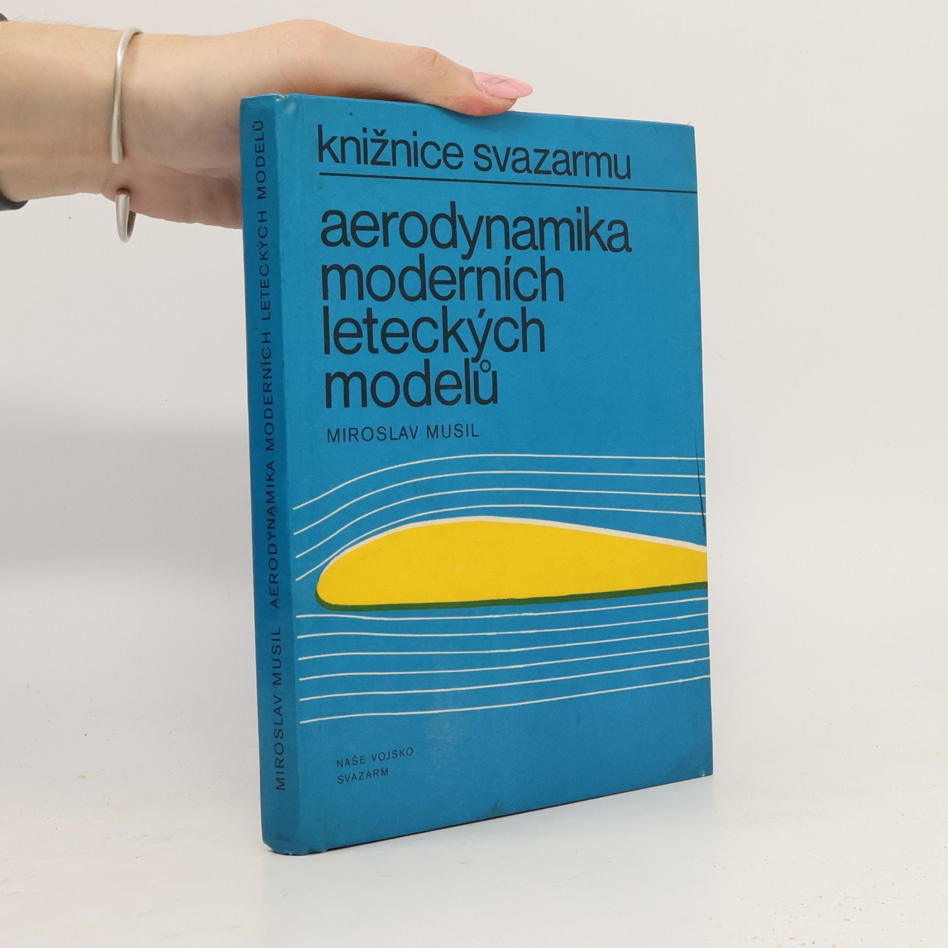 Miroslav Musil Aerodynamika moderních leteckých modelů