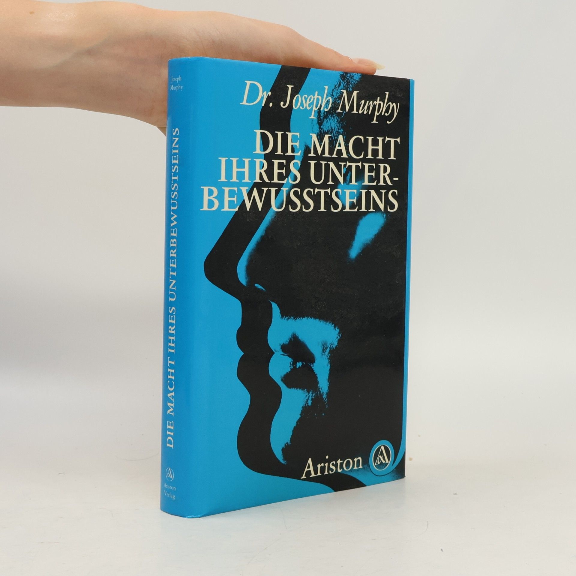 Joseph Murphy Die Macht ihres Unterbewusstseins