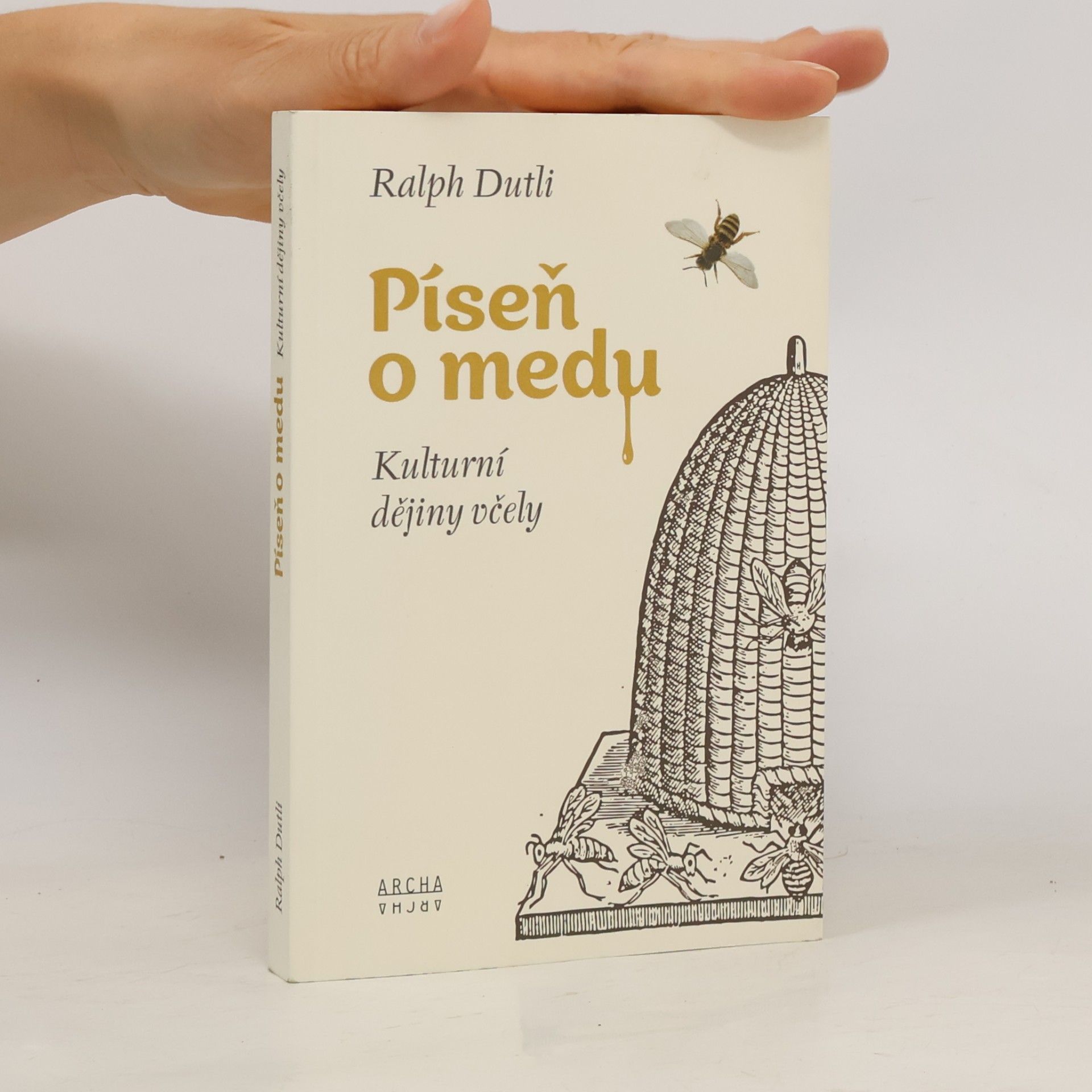 Ralph Dutli Píseň o medu: Kulturní dějiny včely