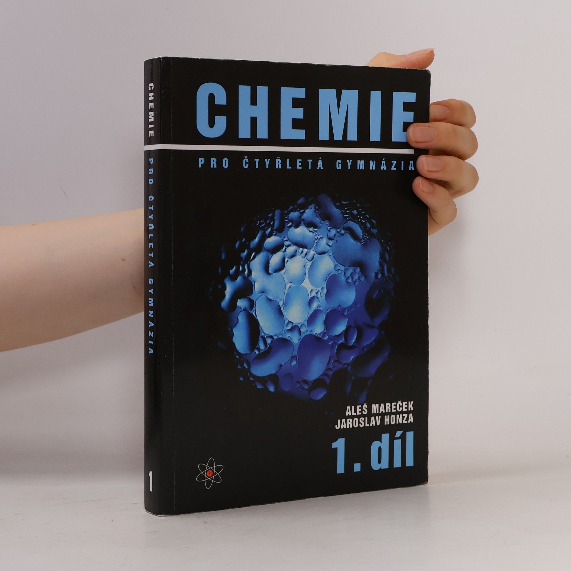 Aleš Mareček Chemie pro čtyřletá gymnázia, 1.díl