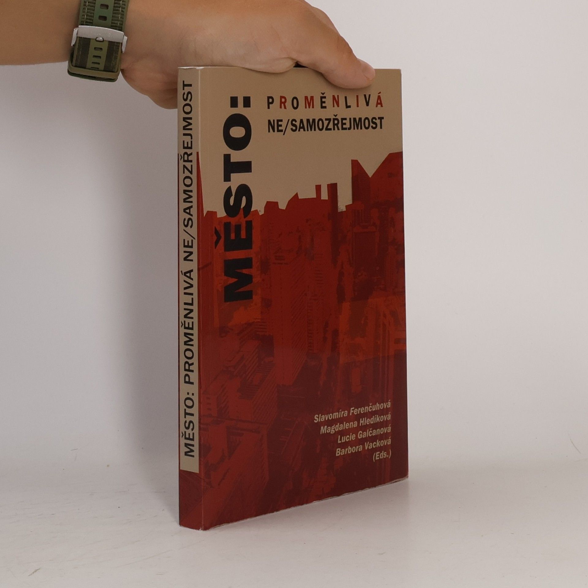 Město: proměnlivá ne/samozřejmost