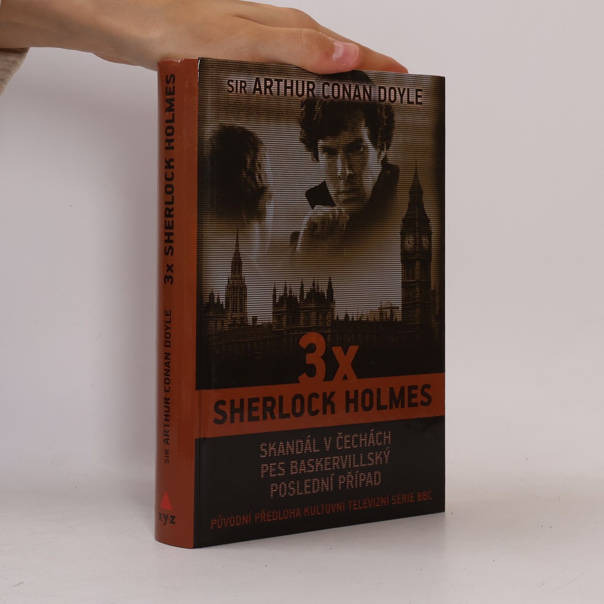 Arthur Conan Doyle 3x Sherlock Holmes. Skandál v Čechách, Pes Baskervillský, Poslední případ