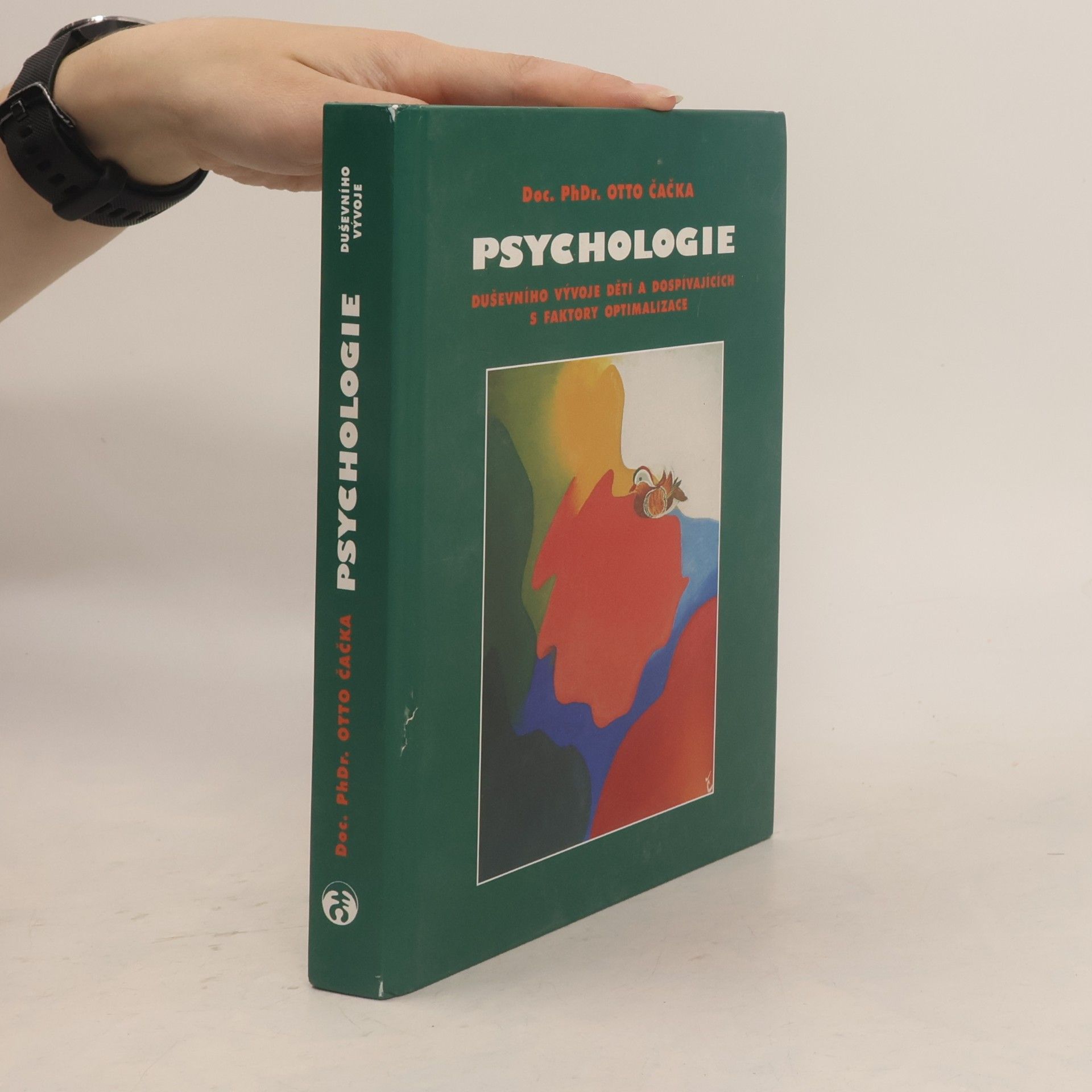 Otto Čačka Psychologie duševního vývoje dětí a dospívajících s faktory optimalizace