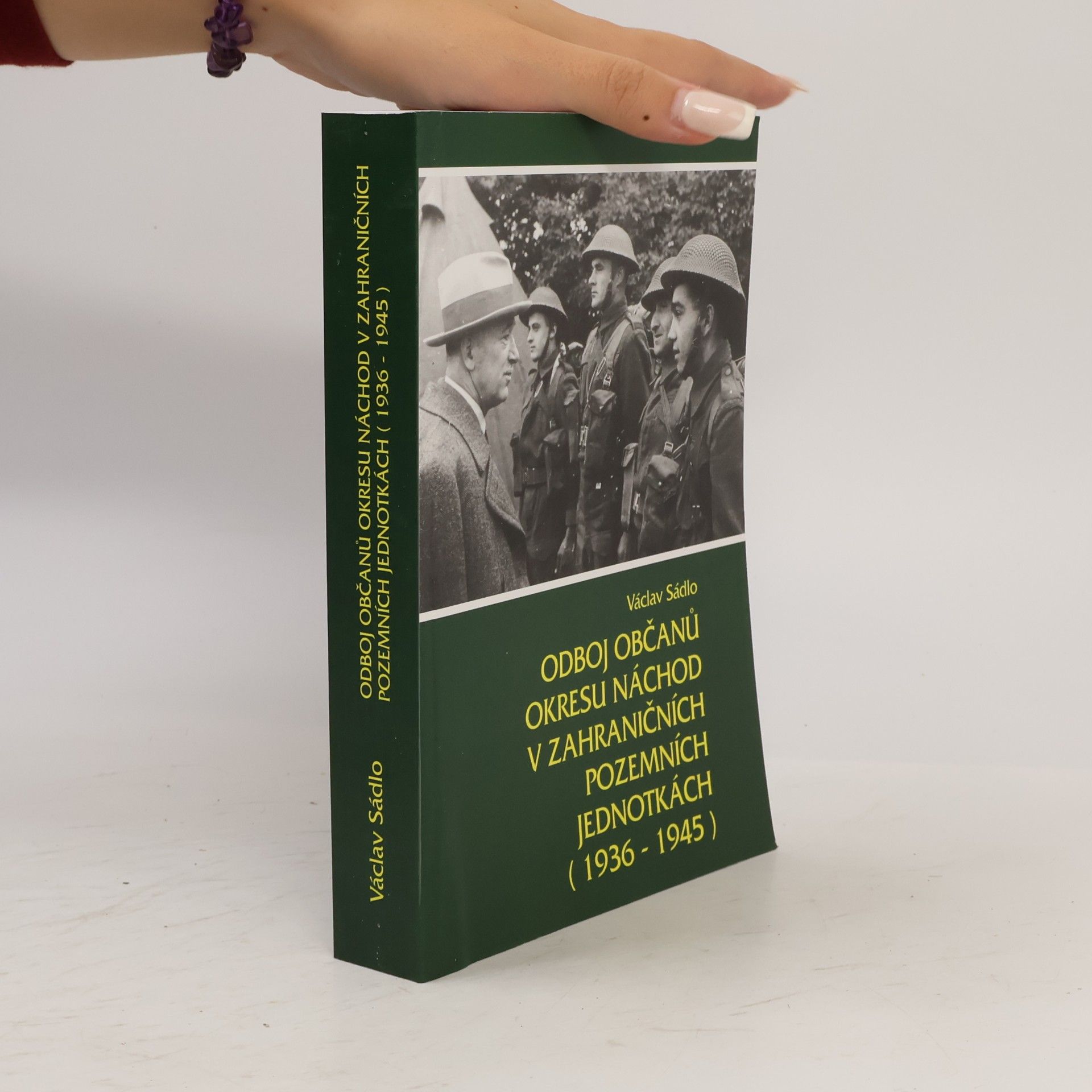 Václav Sádlo Odboj občanů okresu Náchod v zahraničních pozemních jednotkách (1936-1945)