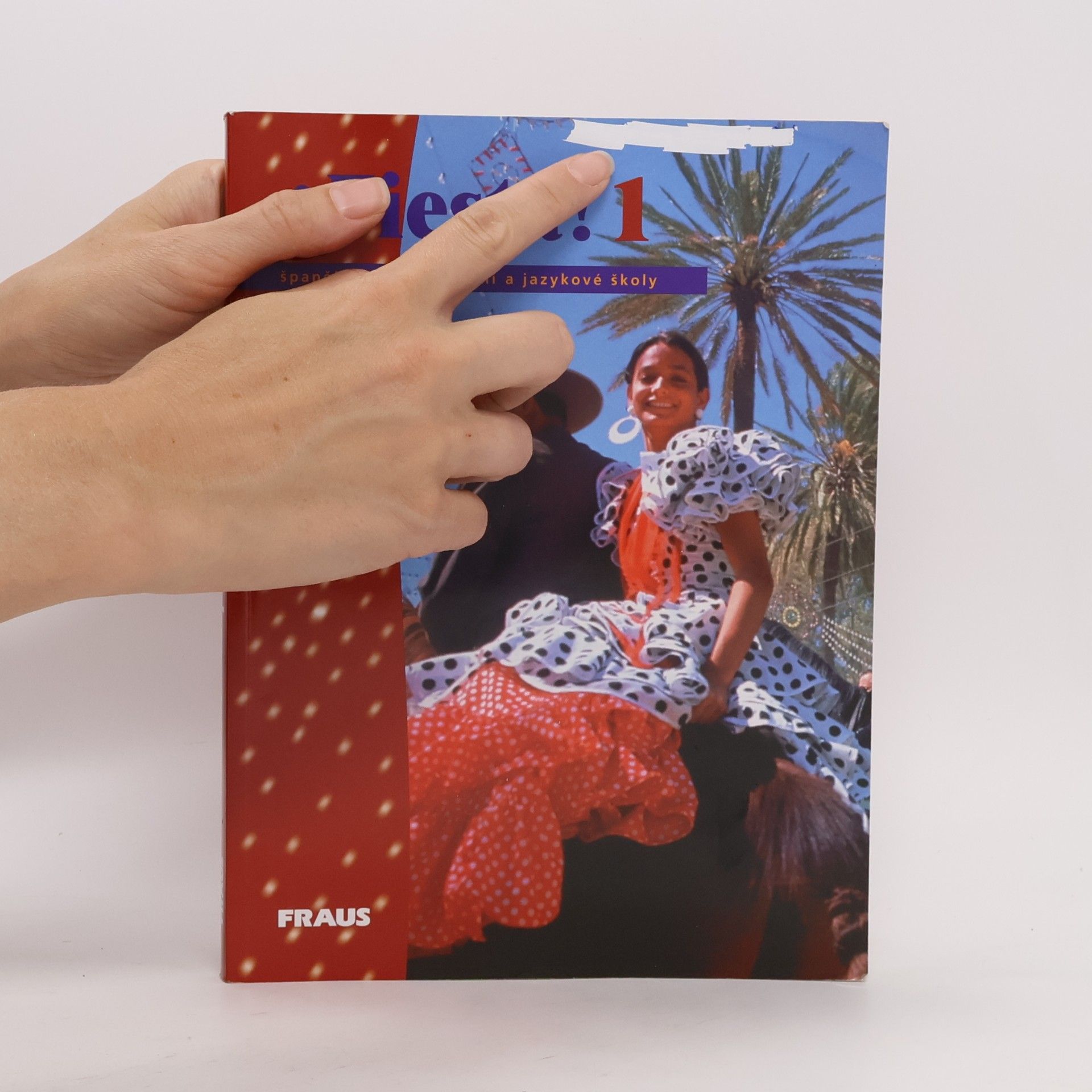 Jana Králová-Kullová Fiesta! 1. Španělština pro střední a jazykové školy
