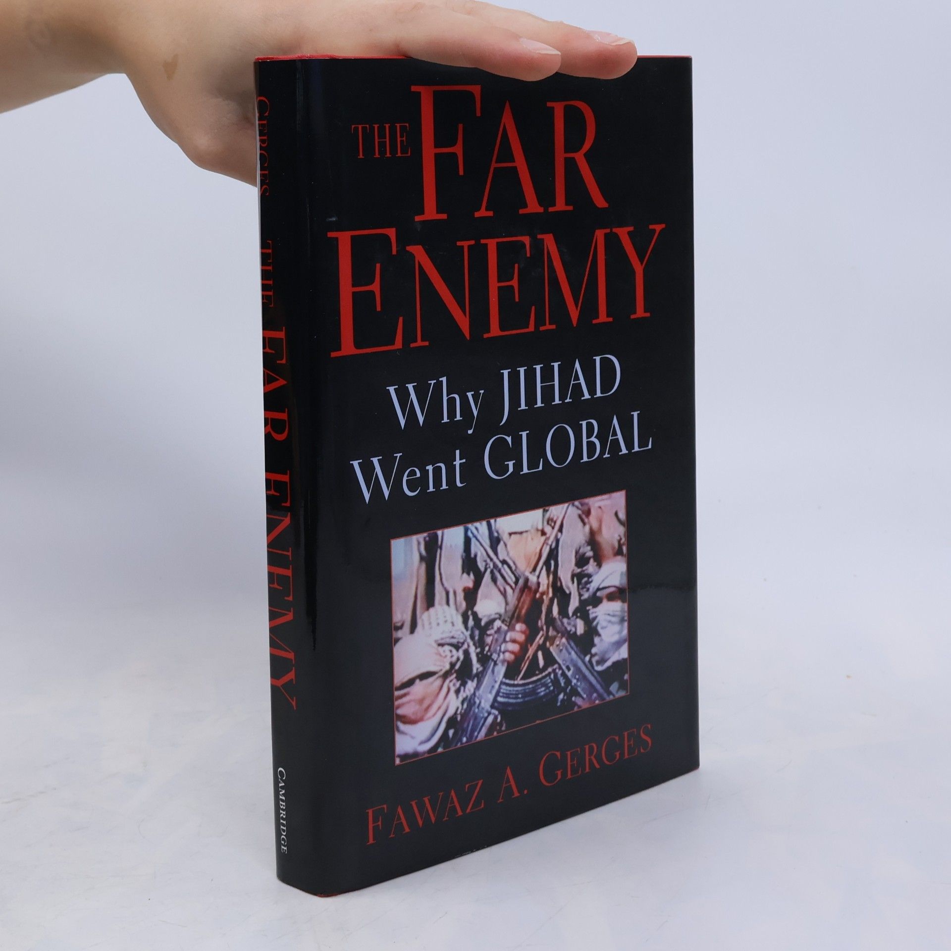 Fawaz Gerges Cambridge Middle East Studies: The Far Enemy