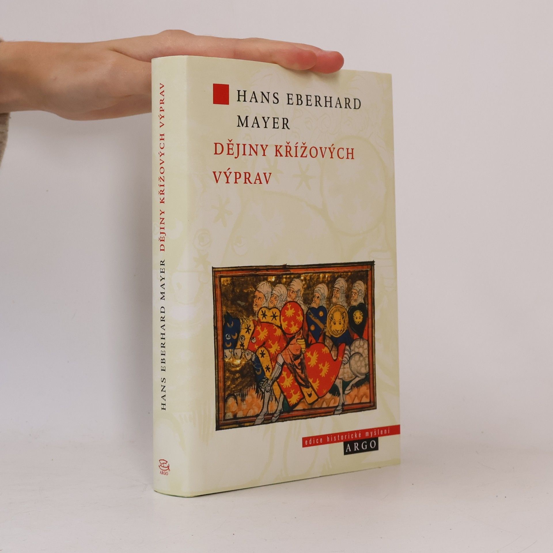 Hans Eberhard Mayer Dějiny křížových výprav