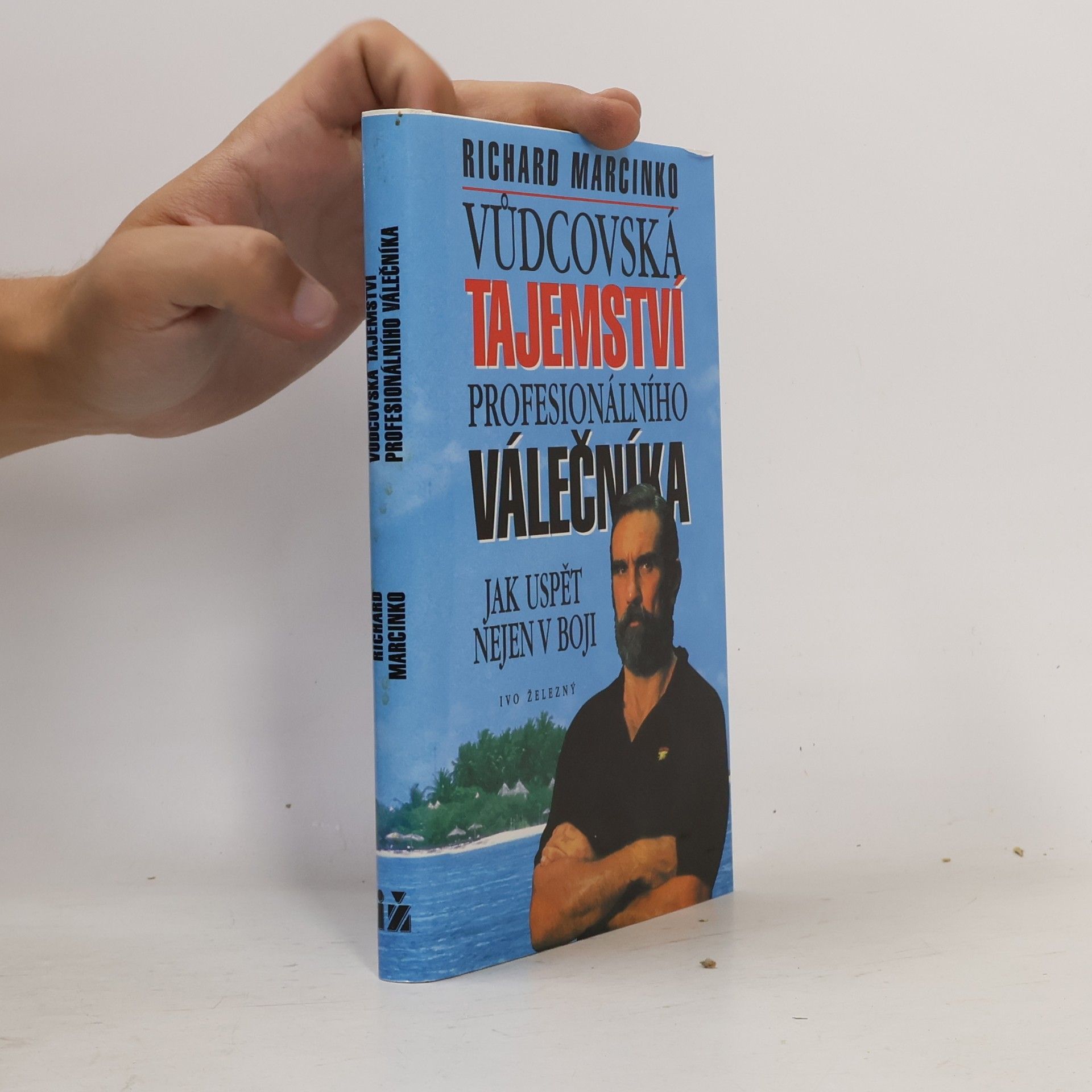 Vůdcovská tajemství profesionálního válečníka. Jak uspět nejen v boji