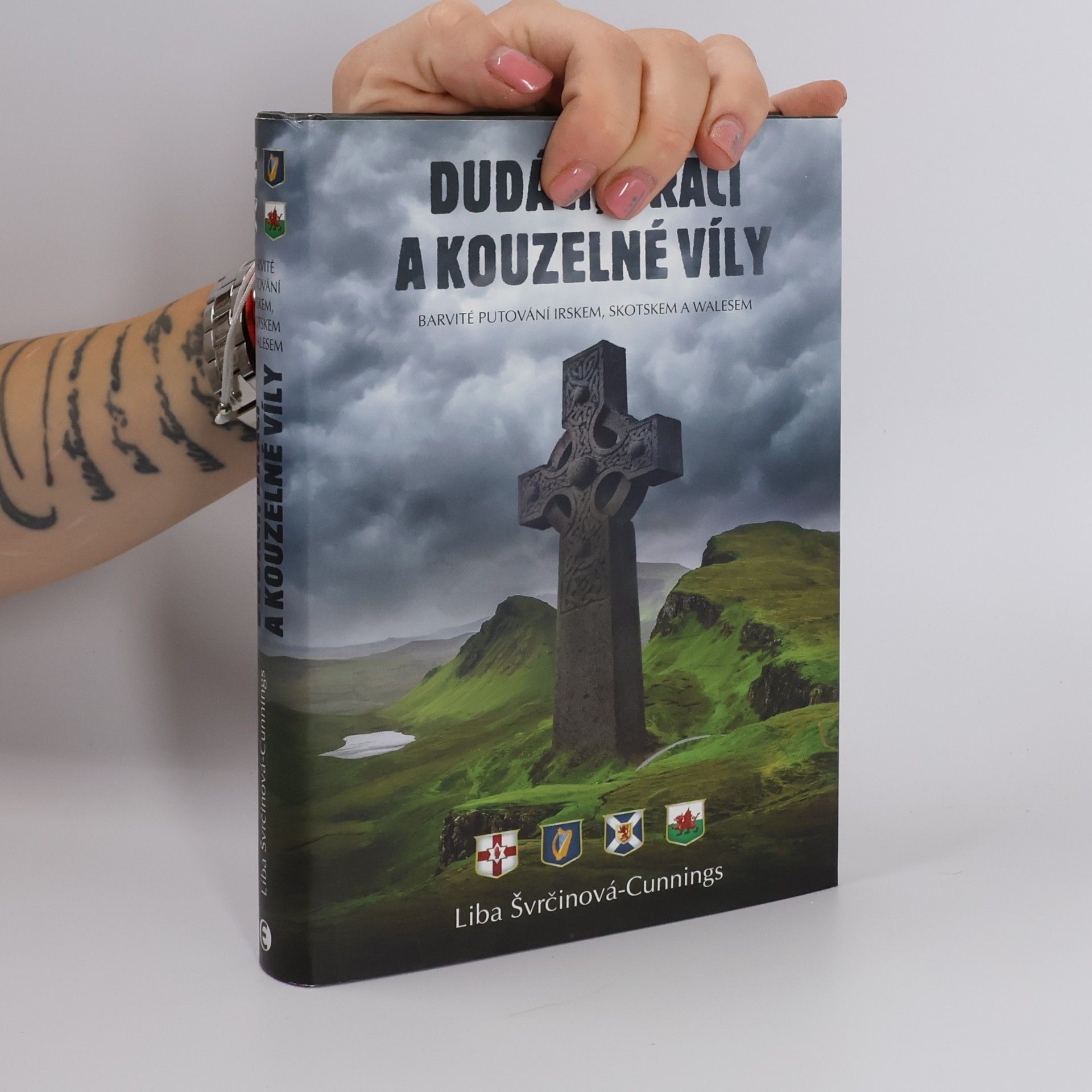 Liba Švrčinová Cunnings Dudáci, draci a kouzelné víly: Barvité putování Irskem, Skotskem a Walesem