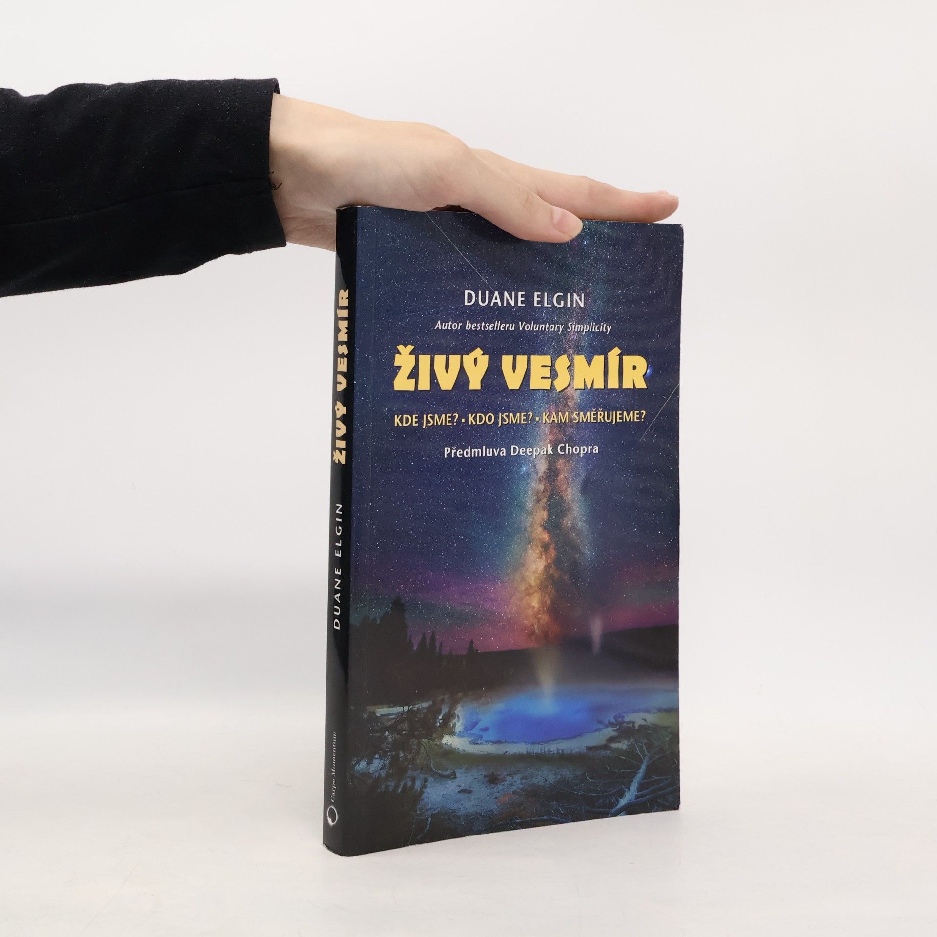 Adam Havlín Živý vesmír : Kde jsme? Kdo jsme? Kam jdeme?