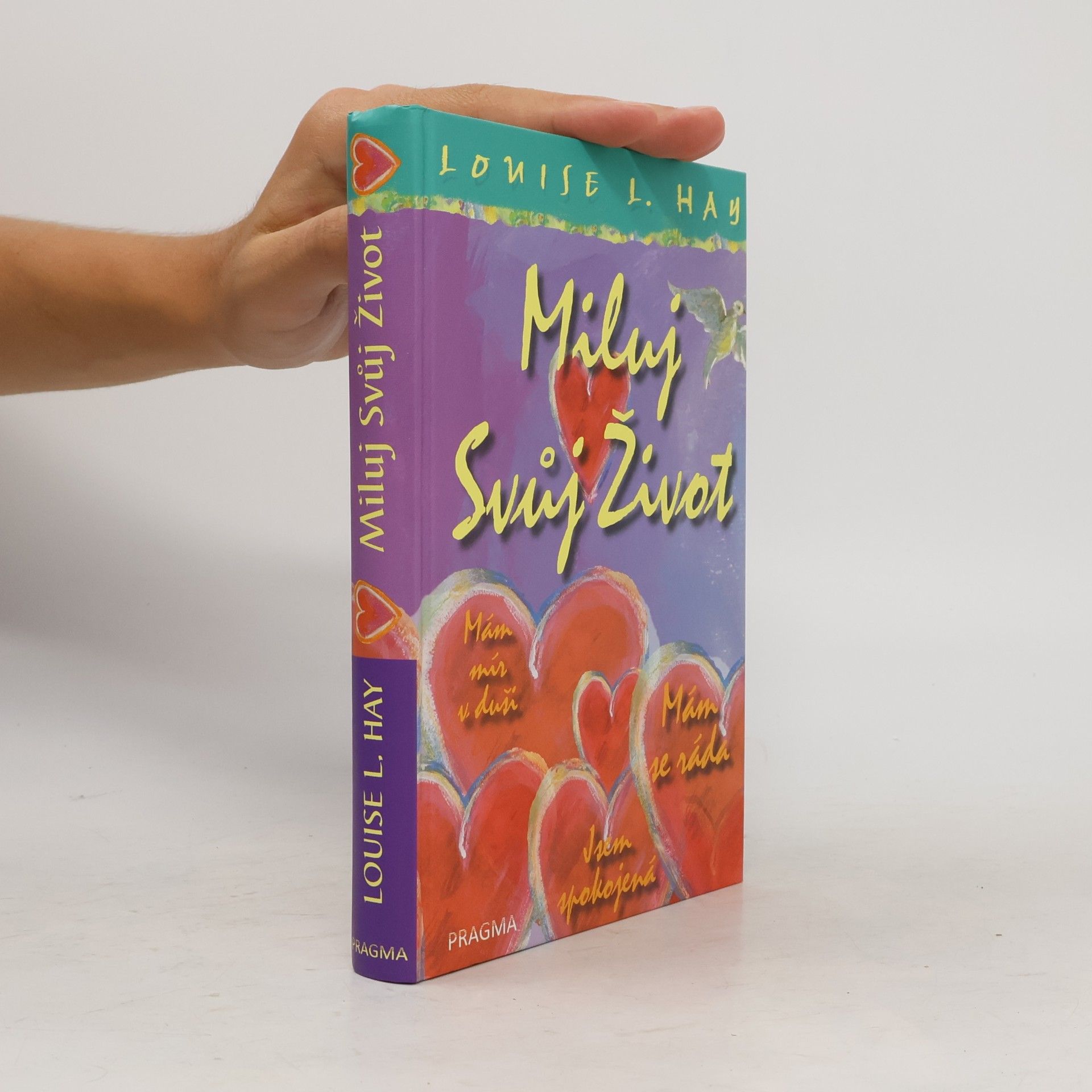 Louise Lynn Hay Miluj svůj život
