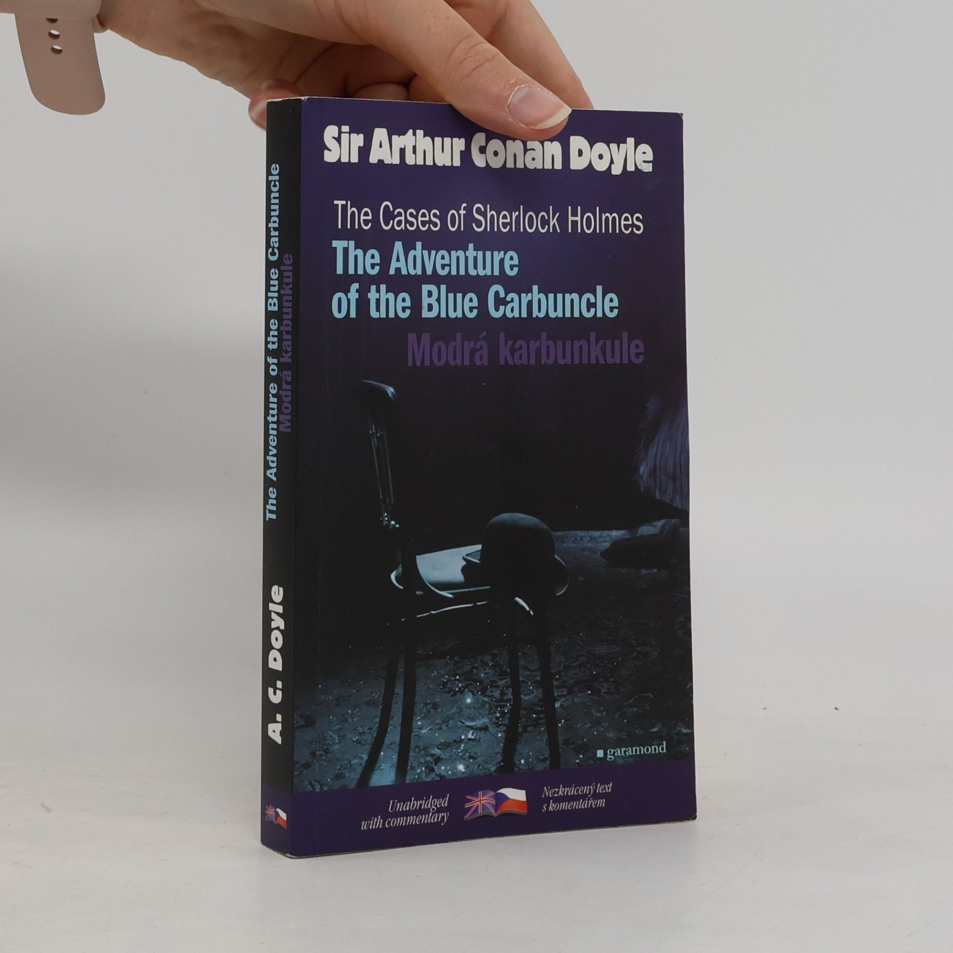 Zora Wolfová The Cases of Sherlock Holmes. The Adventure of the Blue Carbuncle = Modrá karbunkule