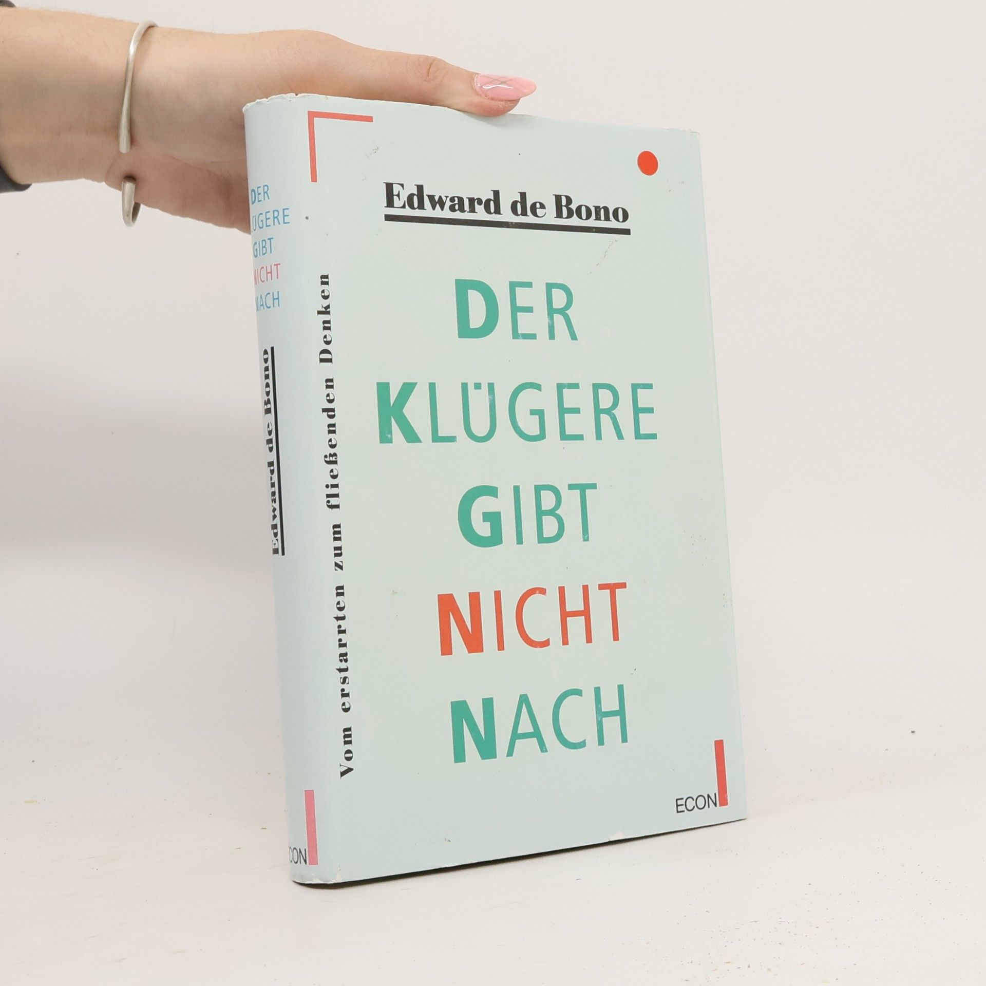 Edward de Bono Der Klügere gibt nicht nach