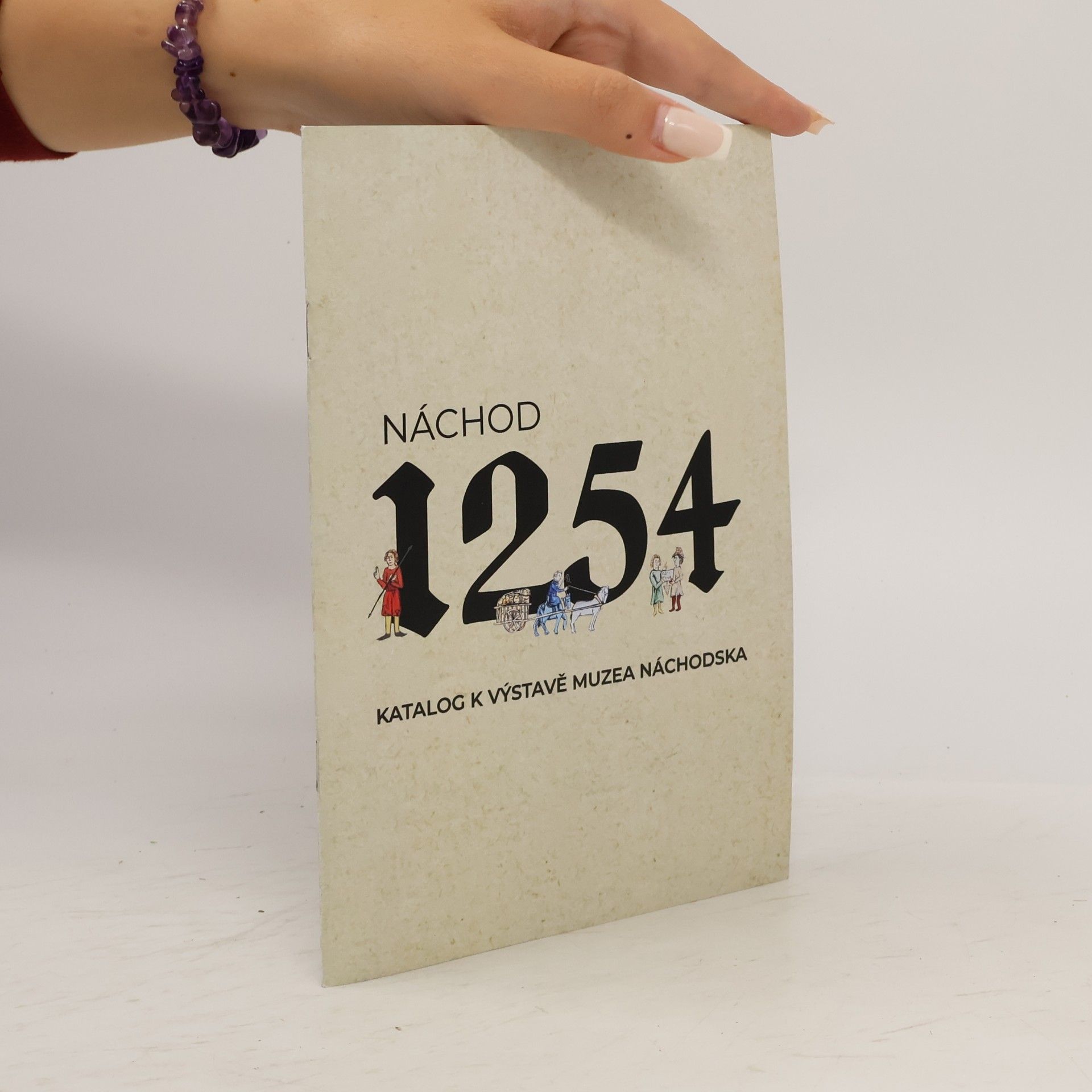 Jan Tůma Náchod 1254. Katalog k výstavě Muzea Náchodska