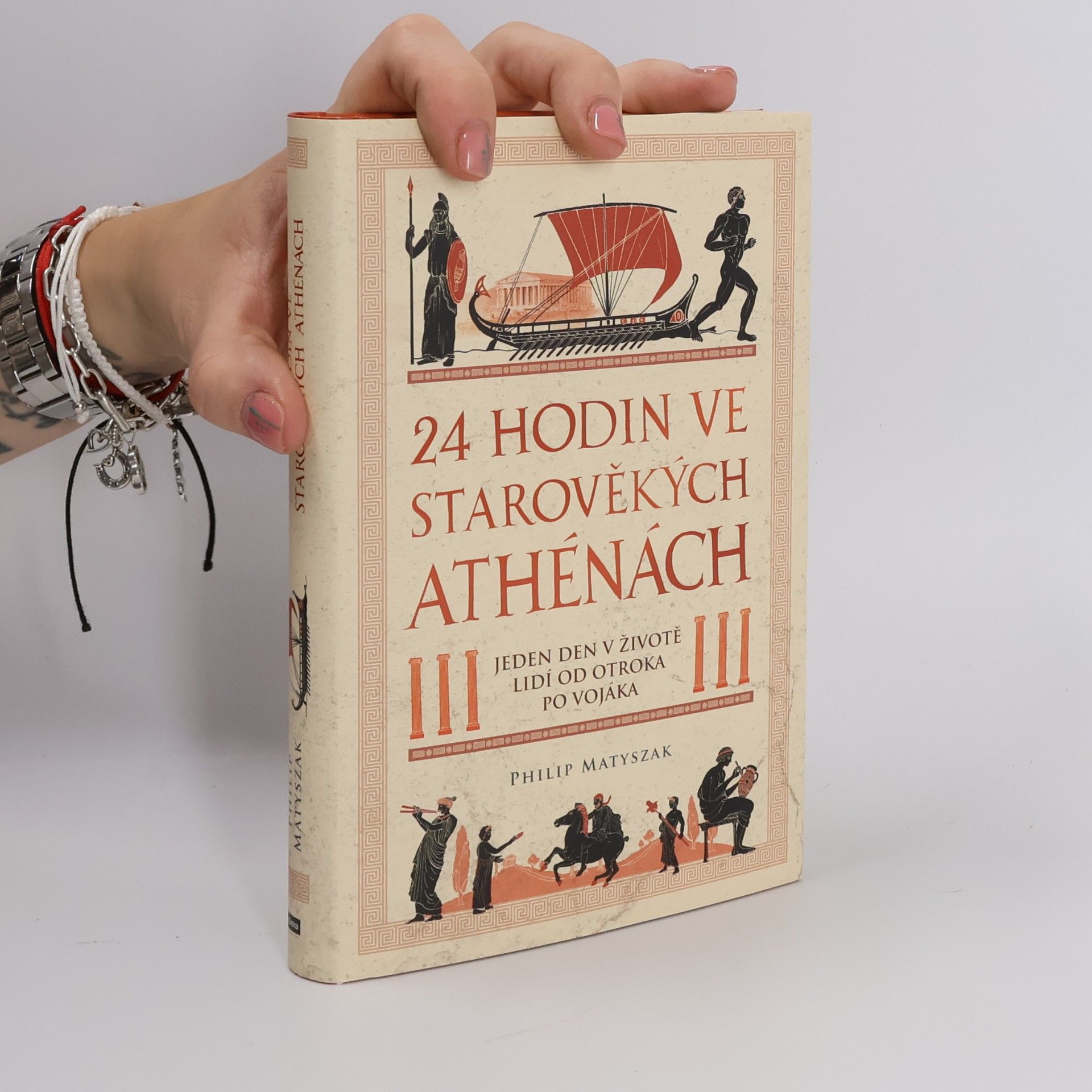 24 hodin ve starověkých Athénách : jeden den v životě lidí od otroka po vojáka