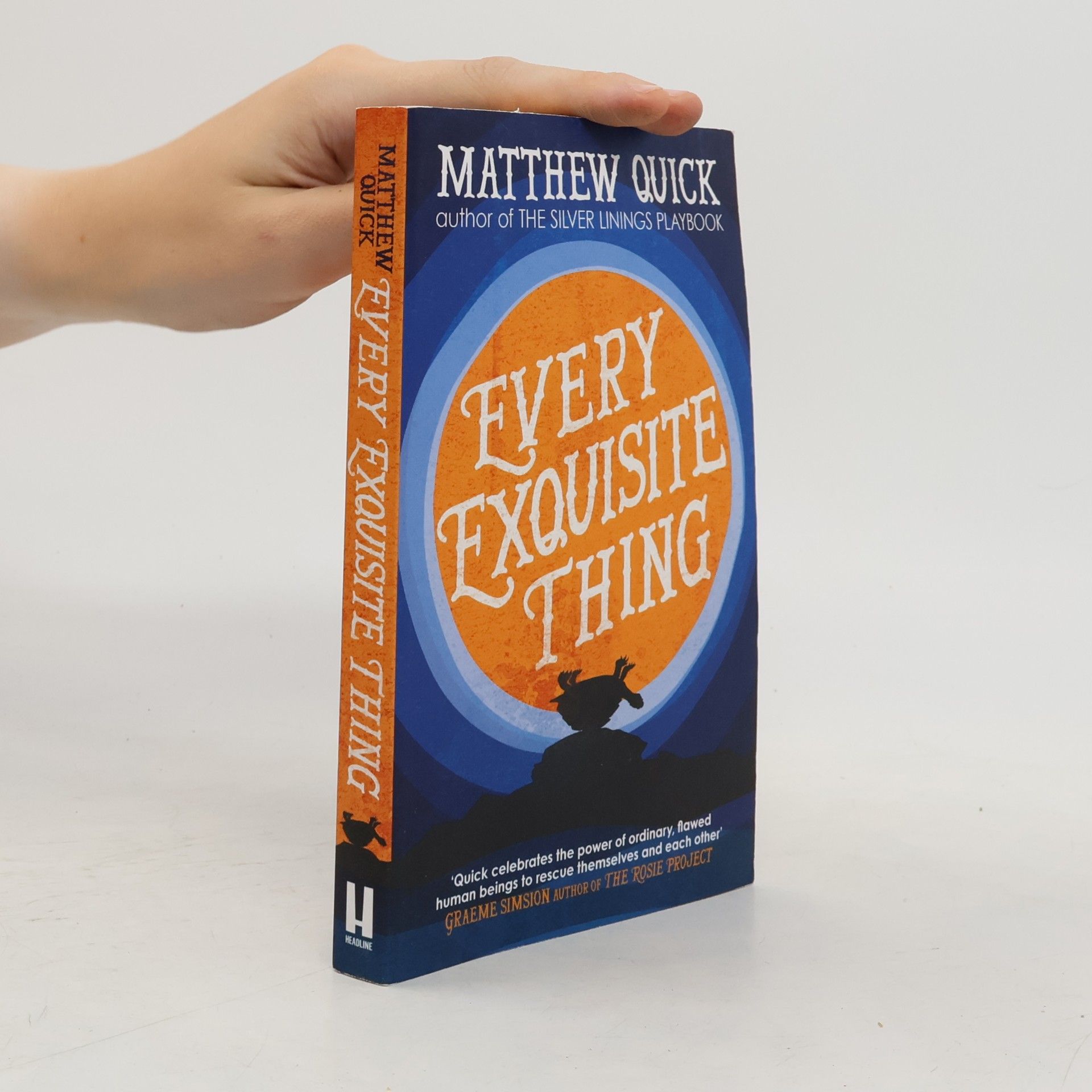 Matthew Quick Every exquisite thing