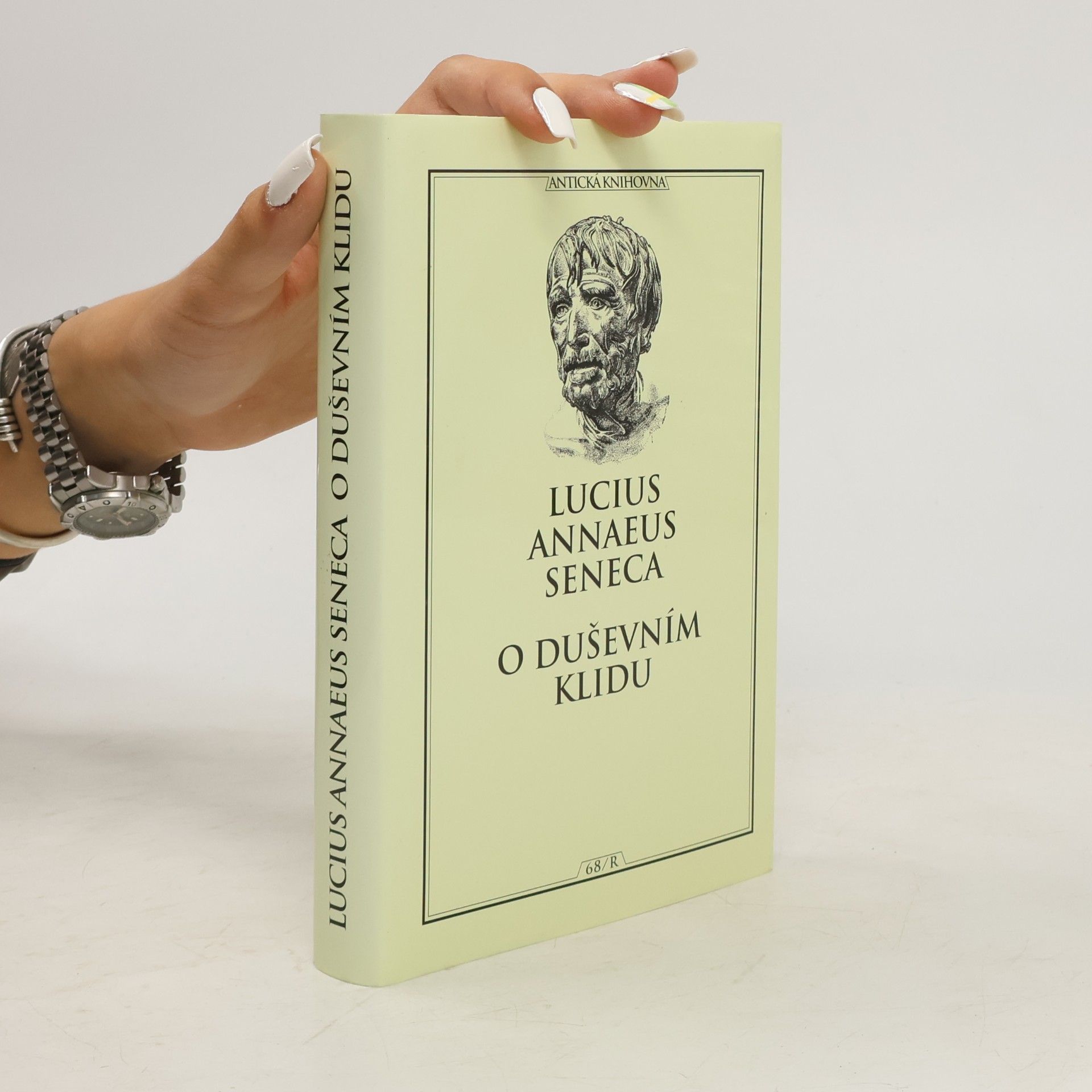 Lucius Annaeus Seneca O duševním klidu